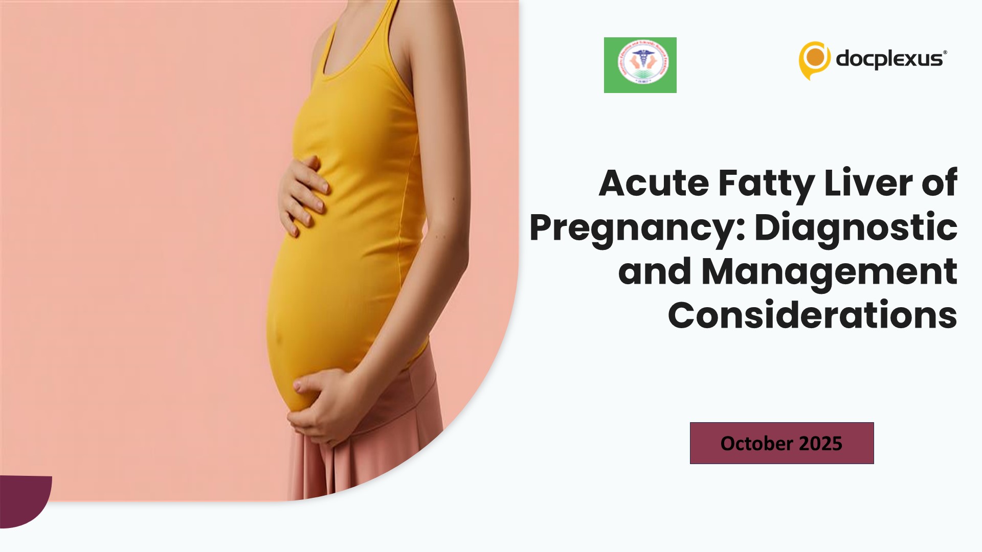 Acute Fatty Liver of Pregnancy: Diagnostic and Management Considerations
