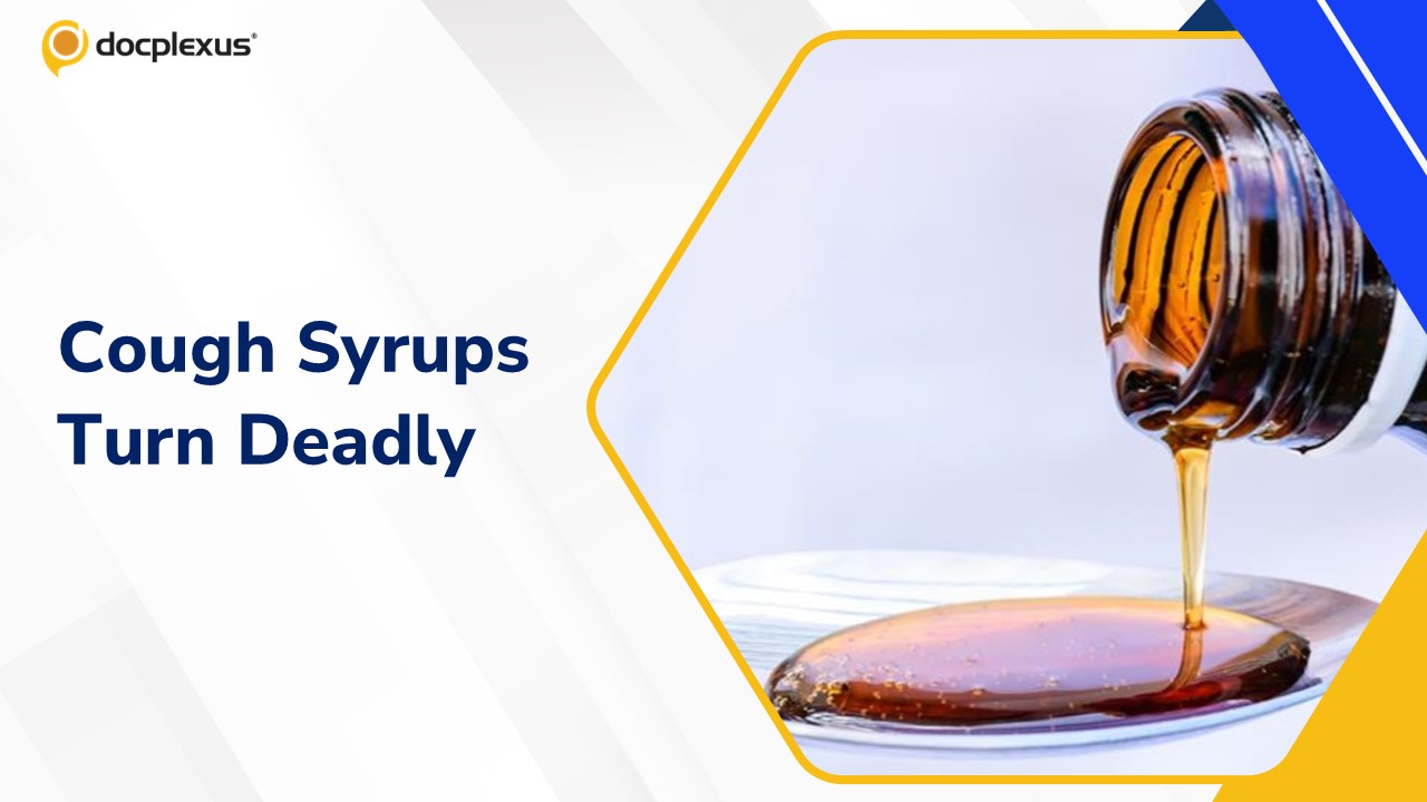 Deadly Dose or Necessary Relief?  Pediatric Cough Syrups Under Scrutiny After Tragic Deaths in India