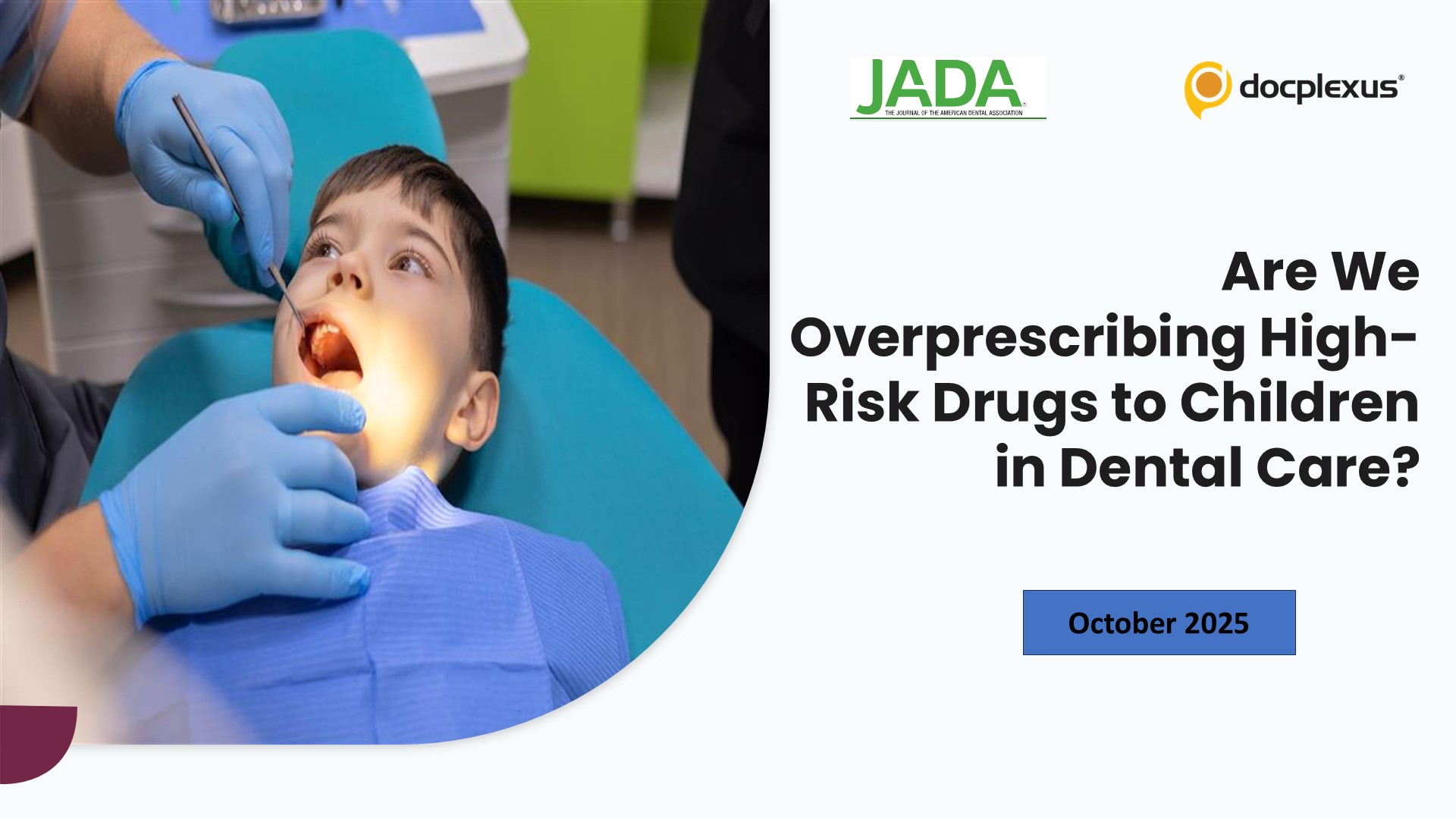 Are We Overprescribing High-Risk Drugs to Children in Dental Care?