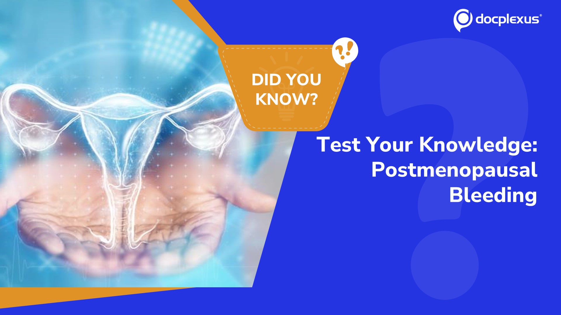 How Well Do You Know the Causes of Postmenopausal Bleeding?