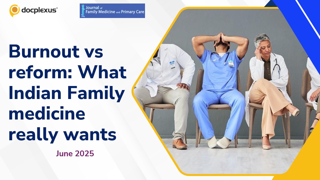 Family Medicine in India: Fighting Burnout, Seeking Recognition
