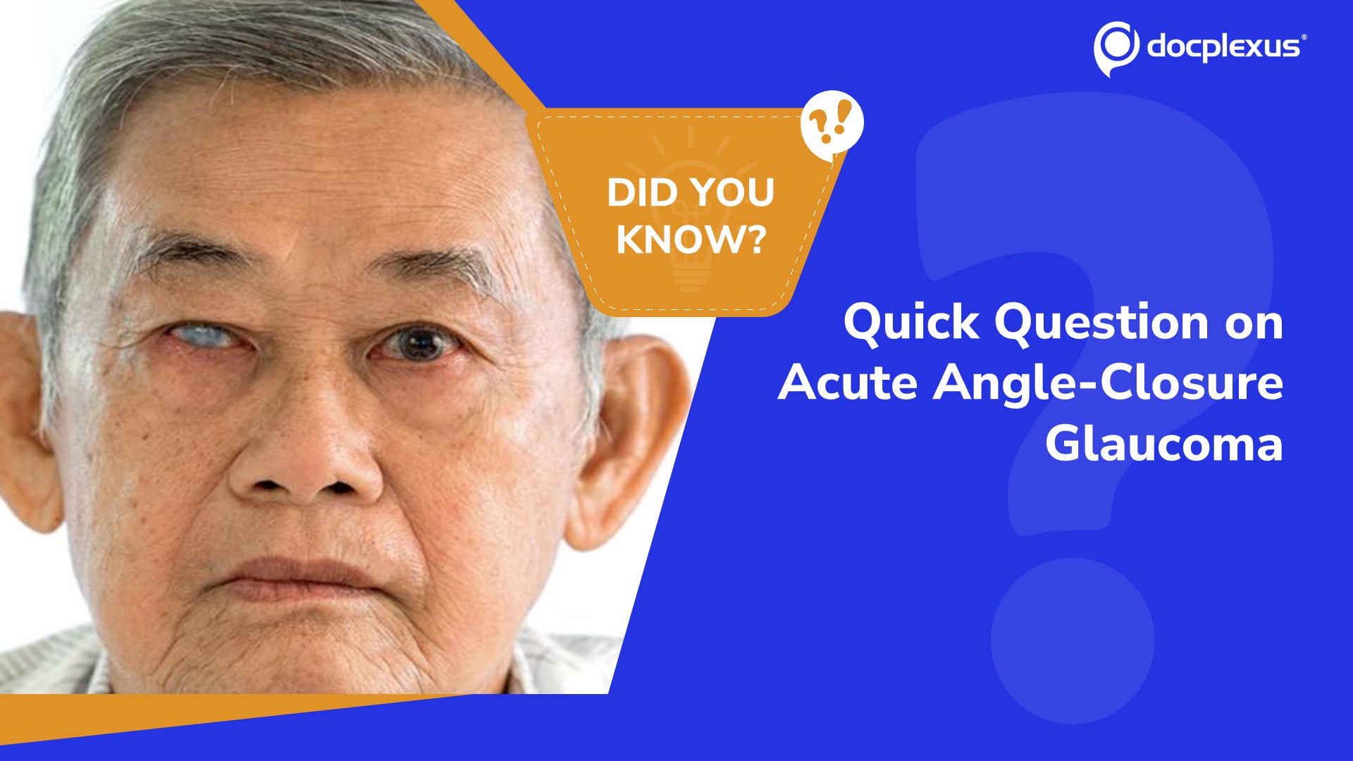 Acute Angle-Closure Glaucoma: Key Insight & Quick Quiz
