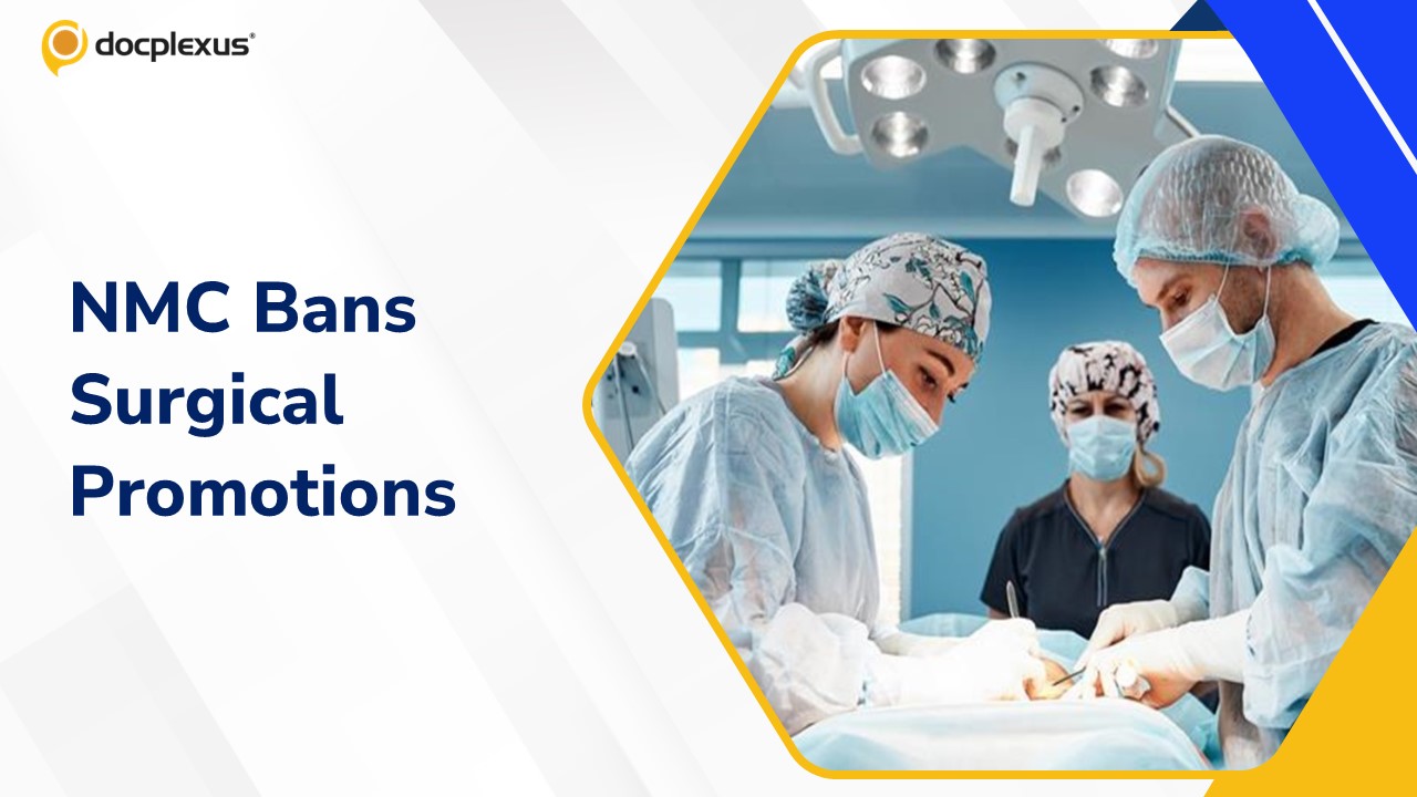 NMC Plans Ban on Marketing of Medical Devices and Firms in Live Surgeries