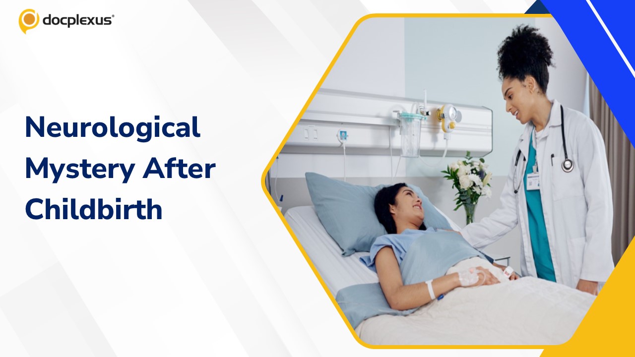 Postpartum Neurological Emergency: A Diagnostic Dilemma