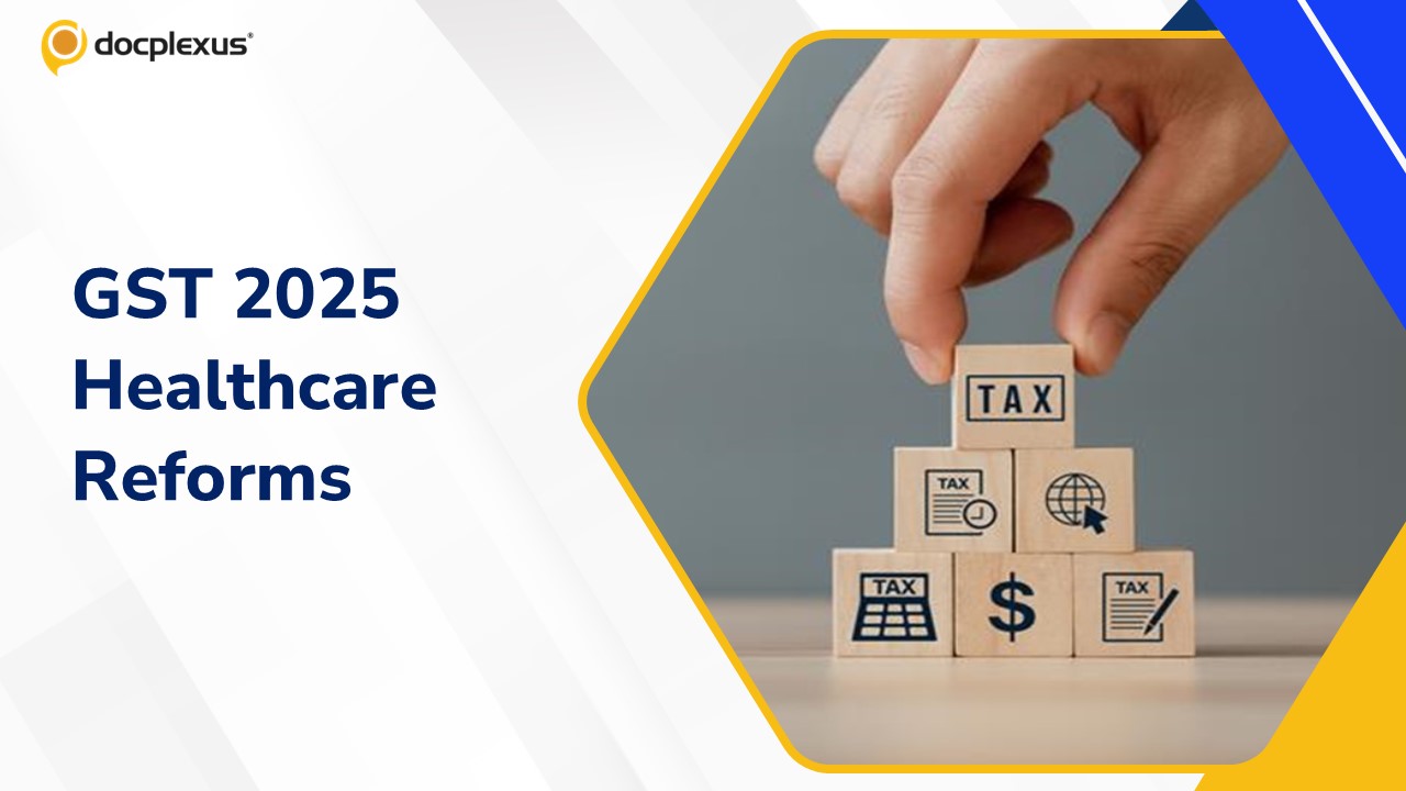 GST 2025: Key Tax Reliefs for Doctors and Healthcare