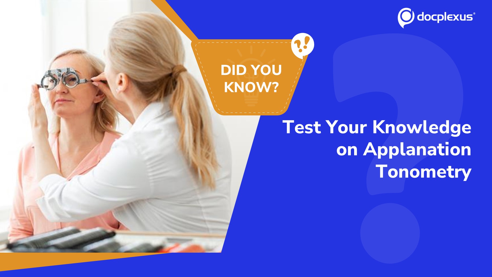 How Well Do You Know About Applanation Tonometry?