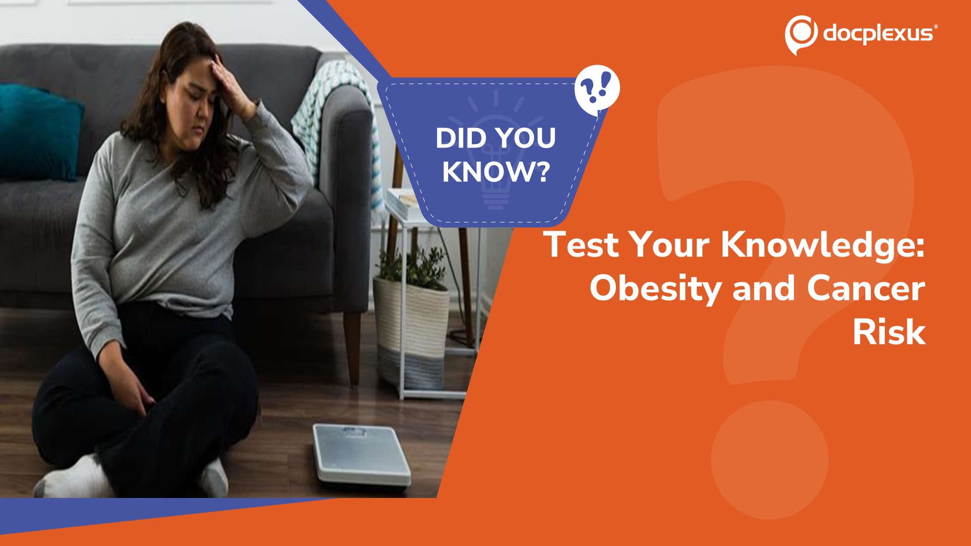 How Well Do You Know the Link Between Obesity and Cancer