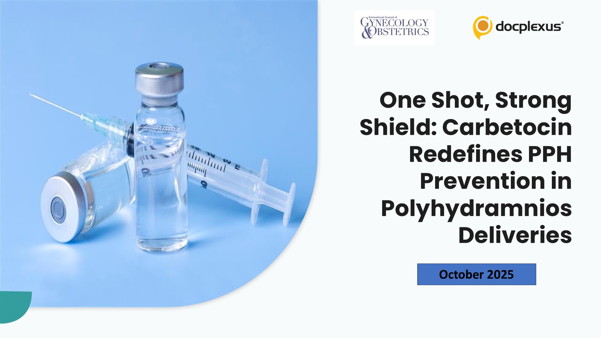 One Shot, Strong Shield: Carbetocin Redefines PPH Prevention in Polyhydramnios Deliveries