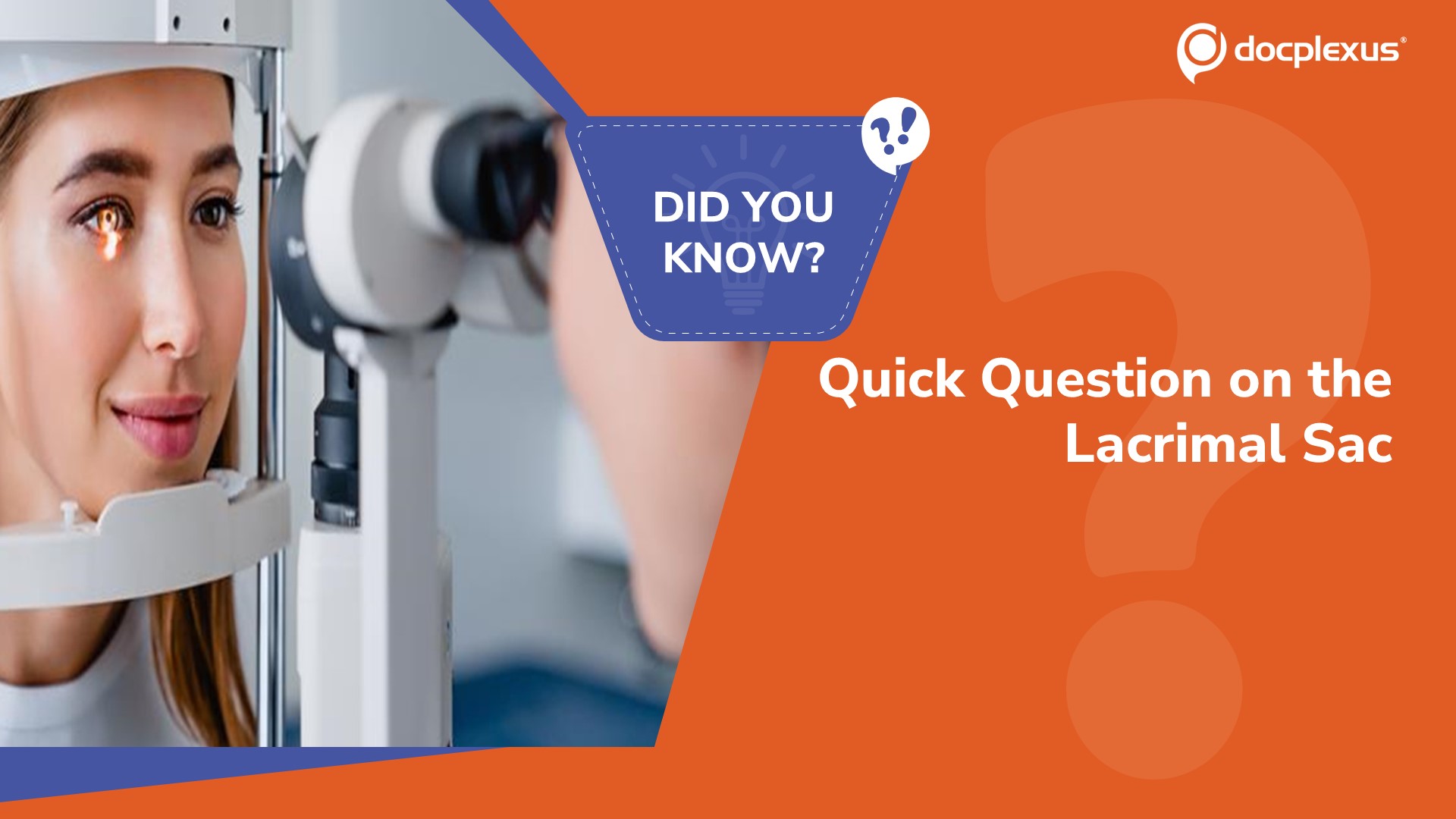 Lacrimal Sac: Key Insight & Quick Quiz