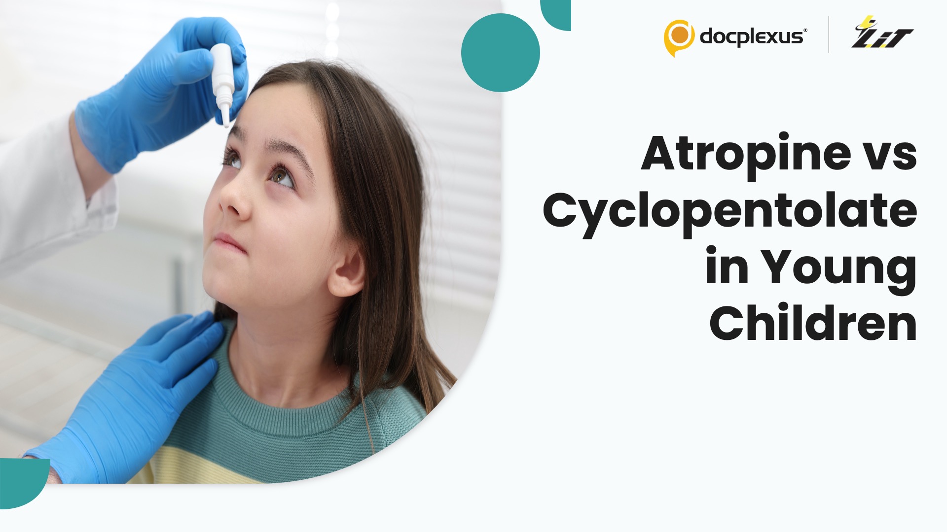 Atropine vs Cyclopentolate: Which Works Best for Eye Exams in Young Children?