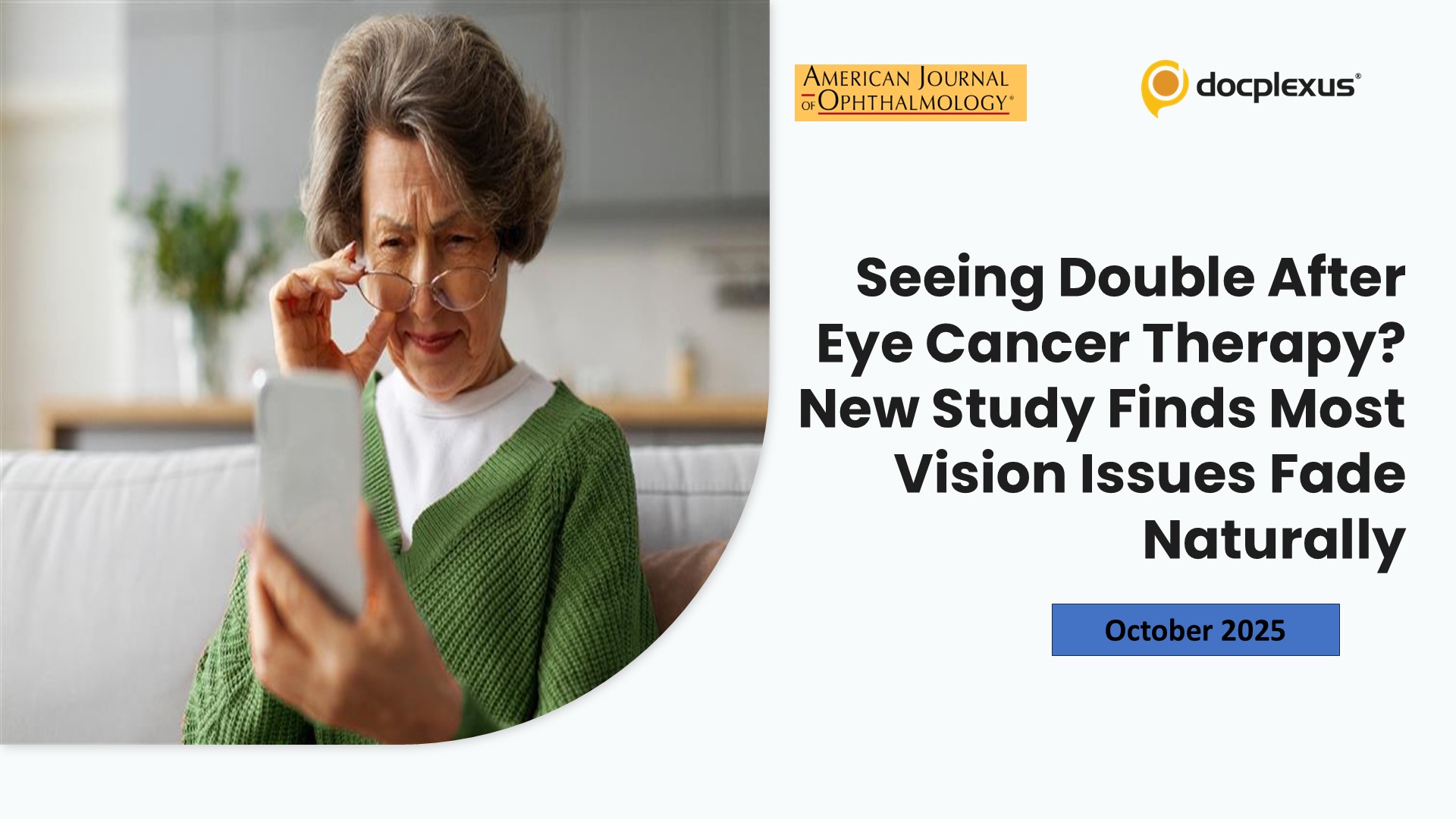 Seeing Double After Eye Cancer Therapy? New Study Finds Most Vision Issues Fade Naturally