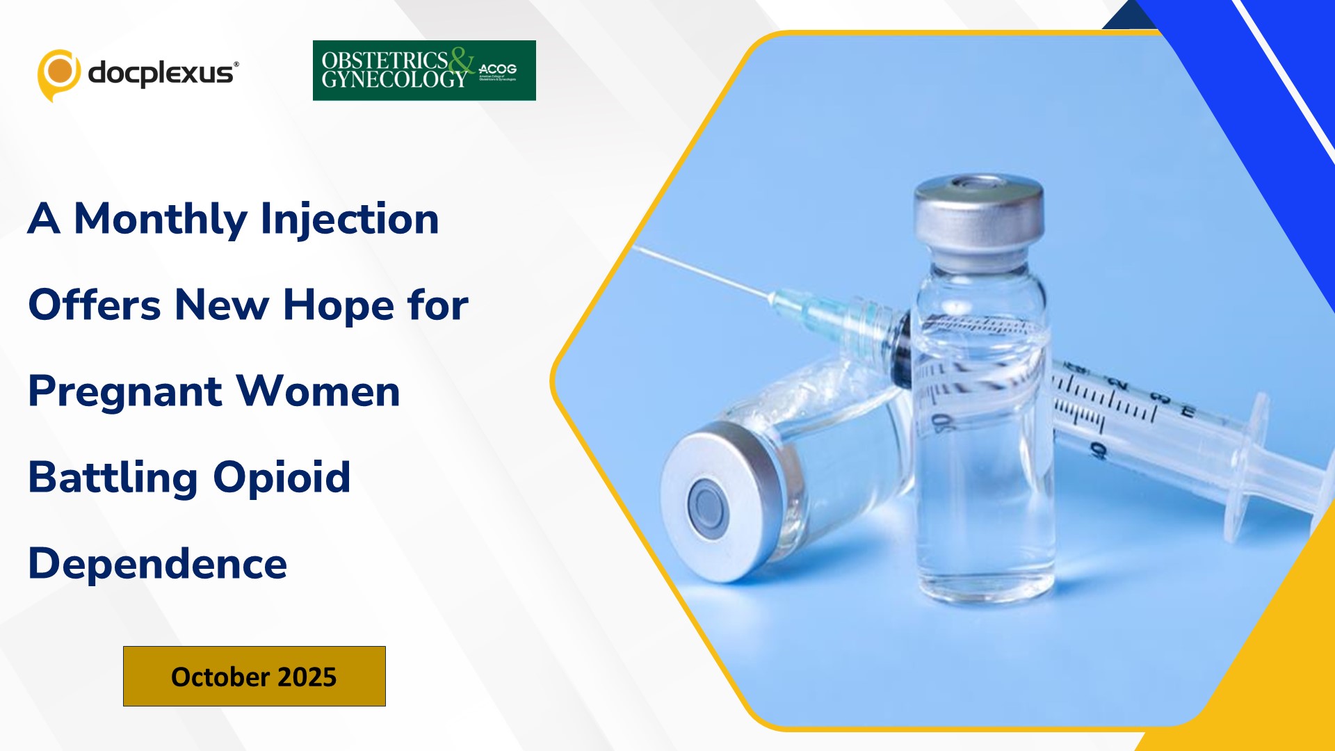 A Monthly Injection Offers New Hope for Pregnant Women Battling Opioid Dependence