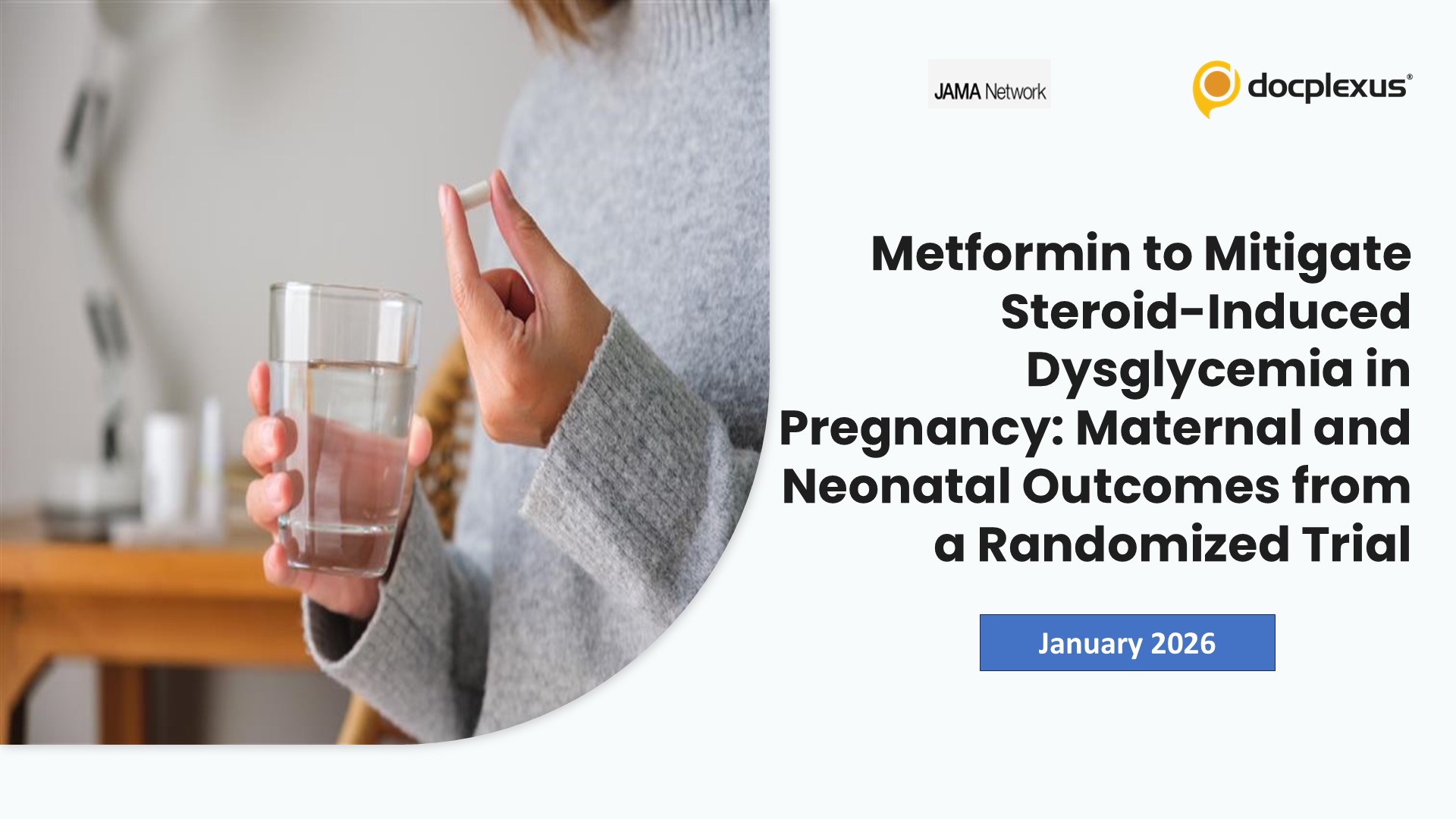 Metformin to Mitigate Steroid-Induced Dysglycemia in Pregnancy: Maternal and Neonatal Outcomes from a Randomized Trial