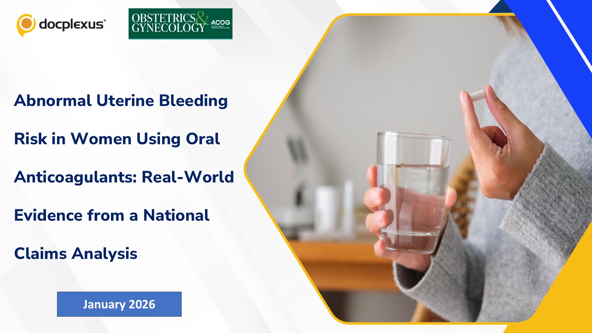 Abnormal Uterine Bleeding Risk in Women Using Oral Anticoagulants: Real-World Evidence from a National Claims Analysis