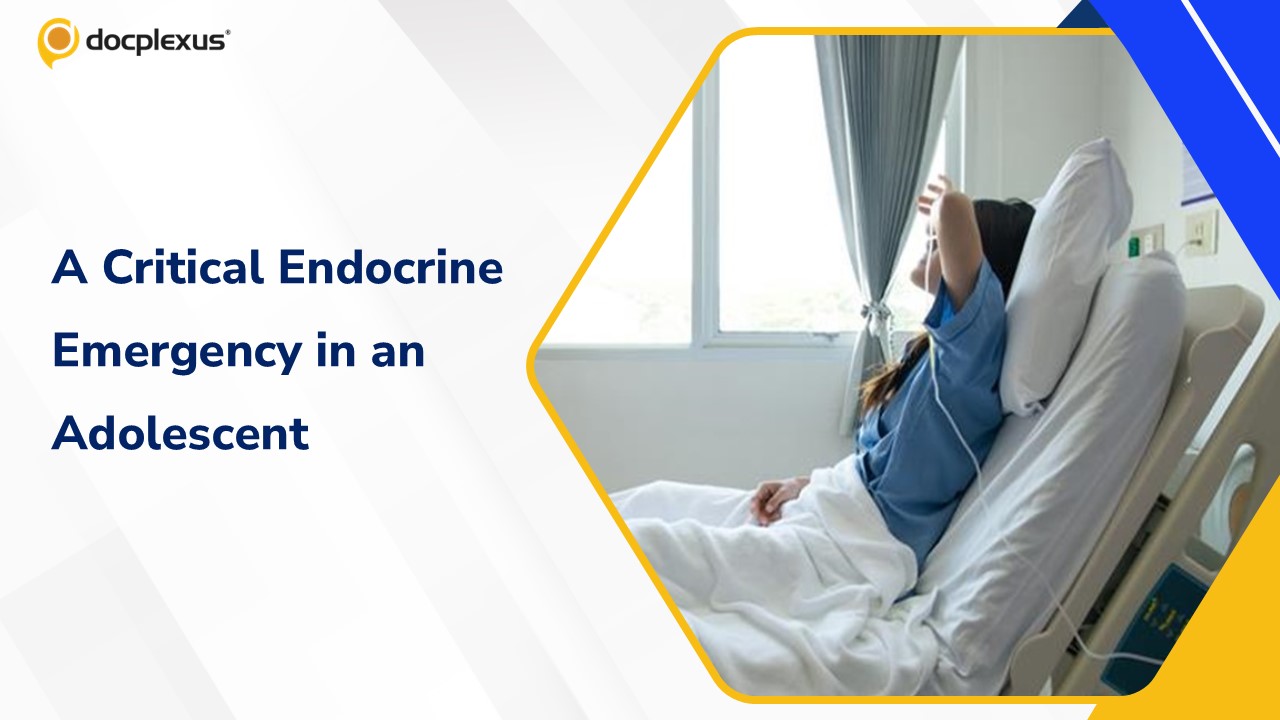 A Rare, Life-Threatening Endocrine Emergency in an Adolescent