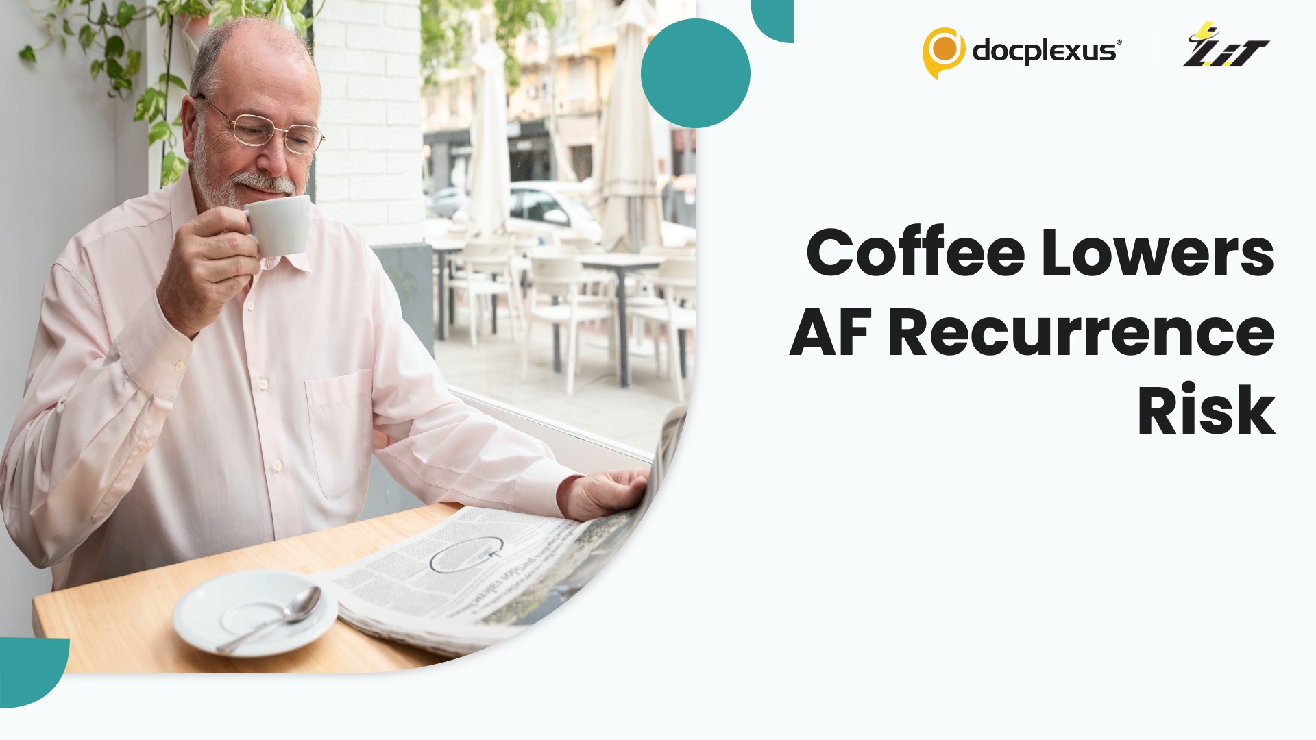 Coffee Consumption May Reduce AF and Atrial Flutter Recurrence