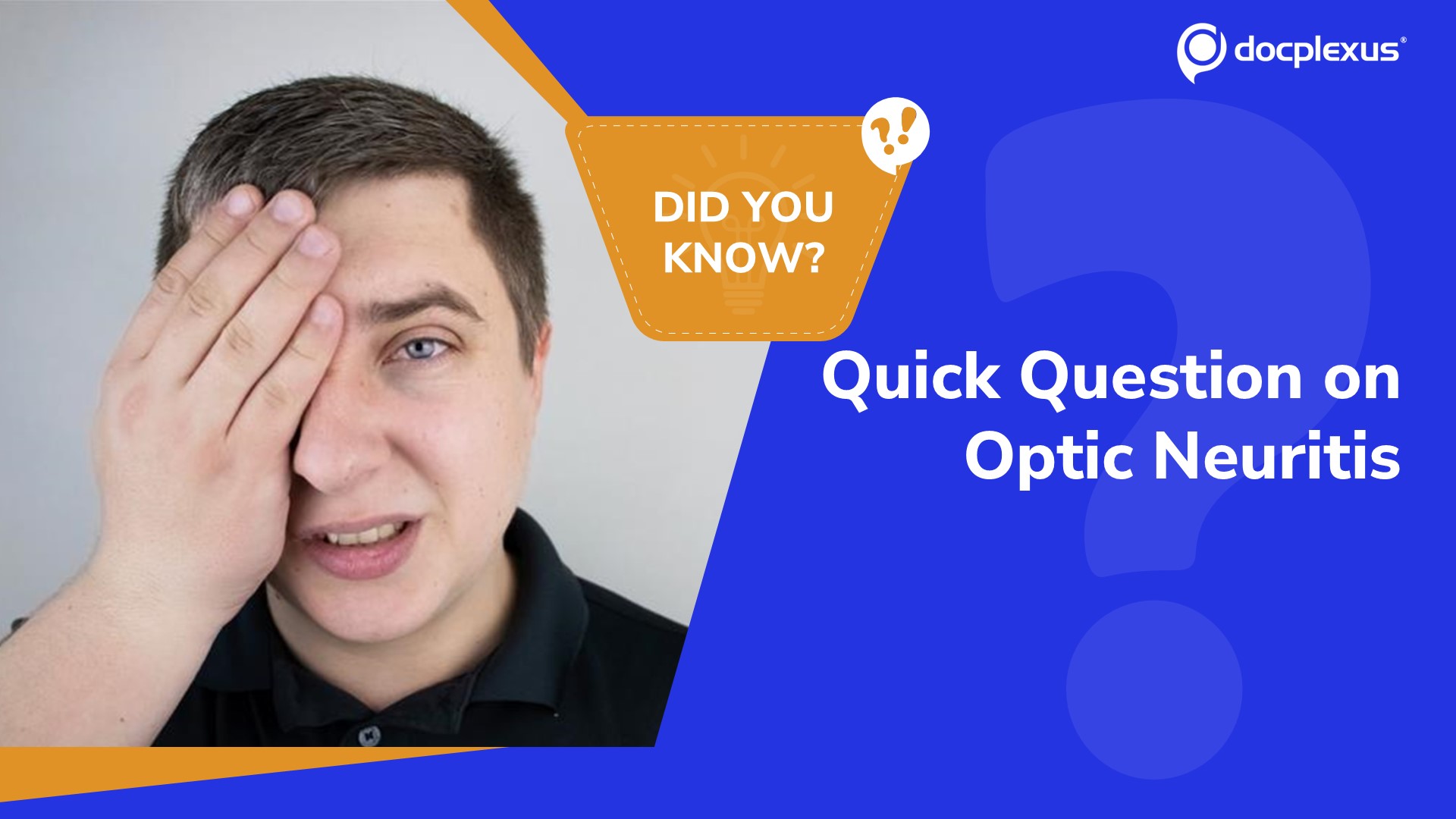 Optic Neuritis: Clinical Highlights & Quick Check