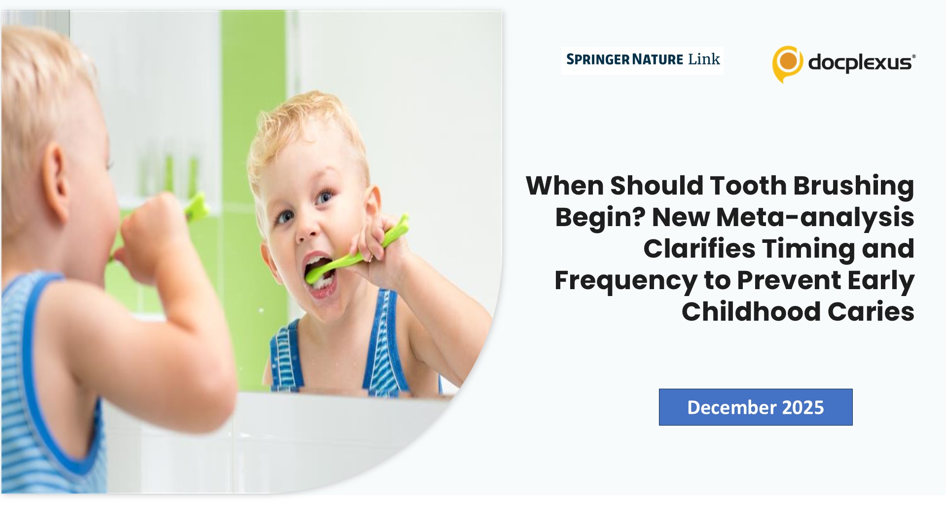 When Should Tooth Brushing Begin? New Meta-analysis Clarifies Timing and Frequency to Prevent Early Childhood Caries