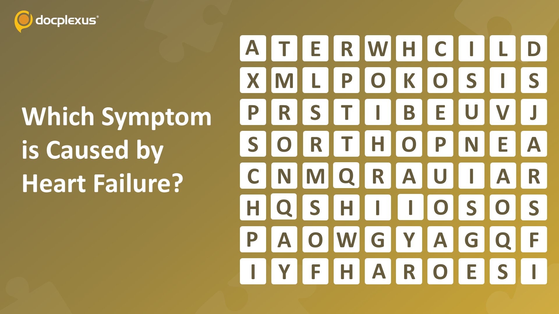 Identify the Symptom Caused by Heart Failure