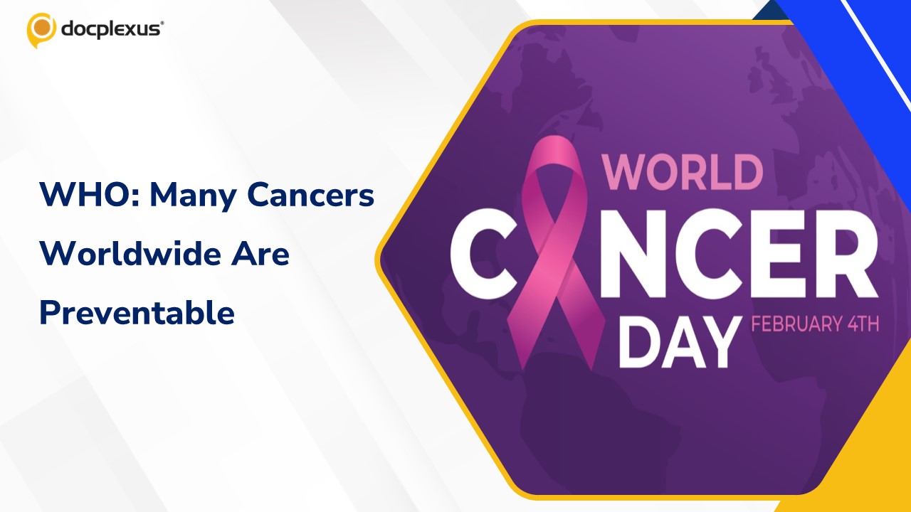 WHO: Nearly 4 in 10 Cancers Could Be Prevented Worldwide