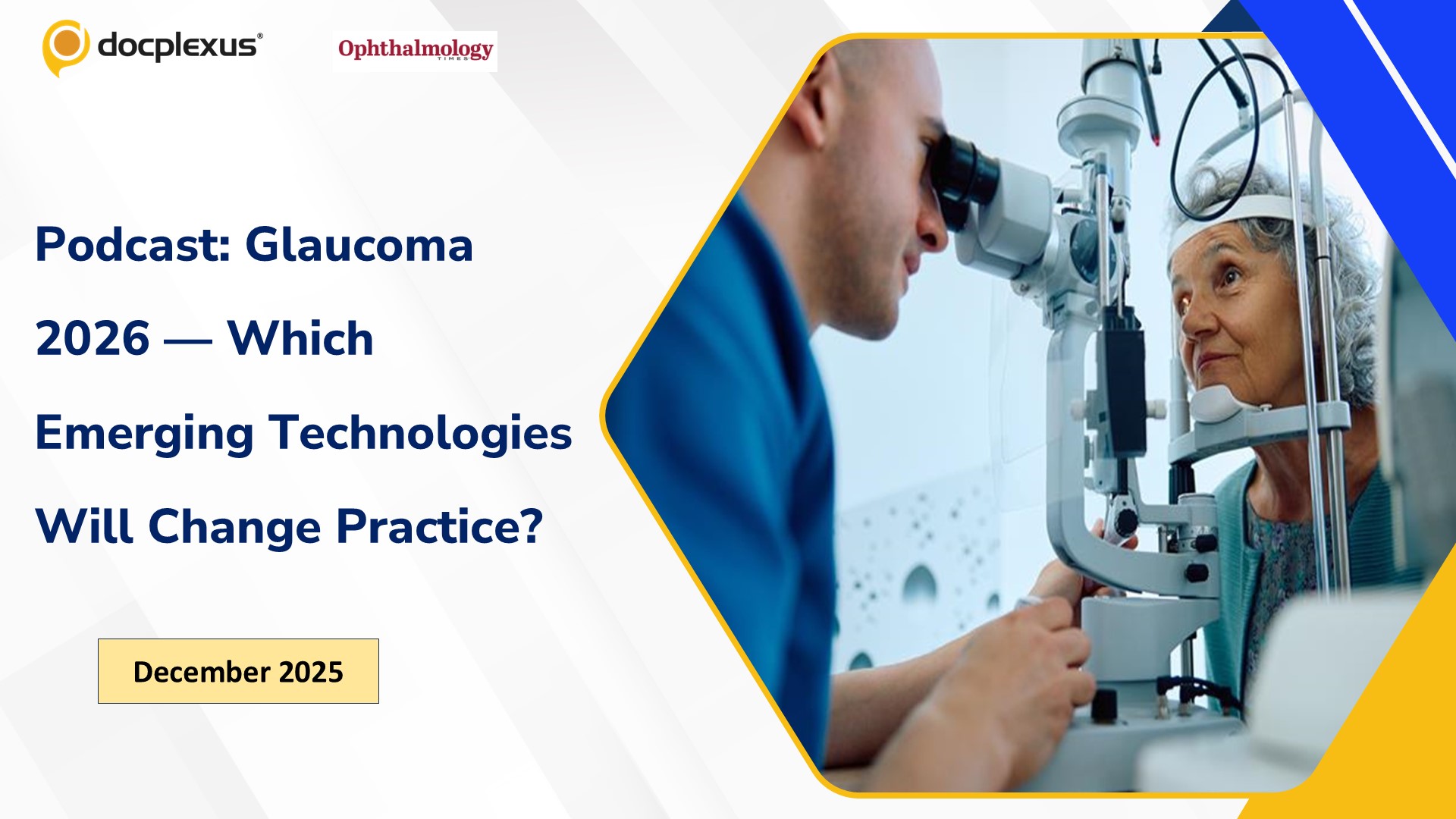 Podcast: Glaucoma 2026 — Which Emerging Technologies Will Change Practice?