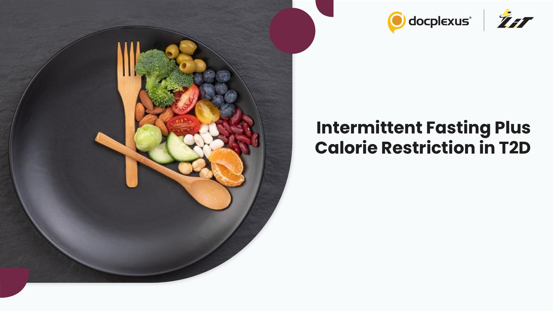 Does Intermittent Fasting Enhance the Benefits of Calorie Restriction in Type 2 Diabetes?