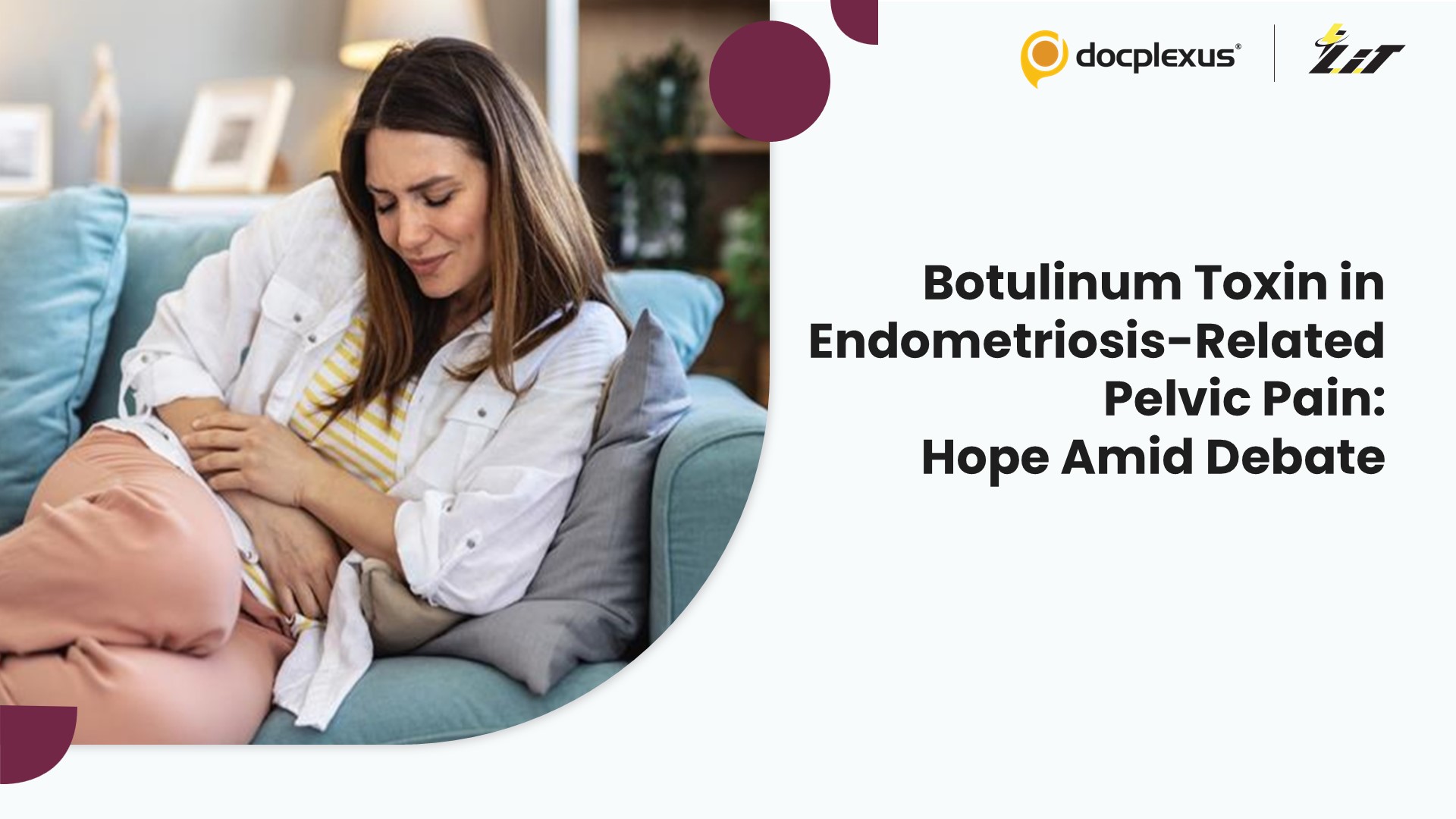 Botulinum Toxin for Endometriosis-Associated Chronic Pelvic Pain: A Promising Yet Controversial Approach
