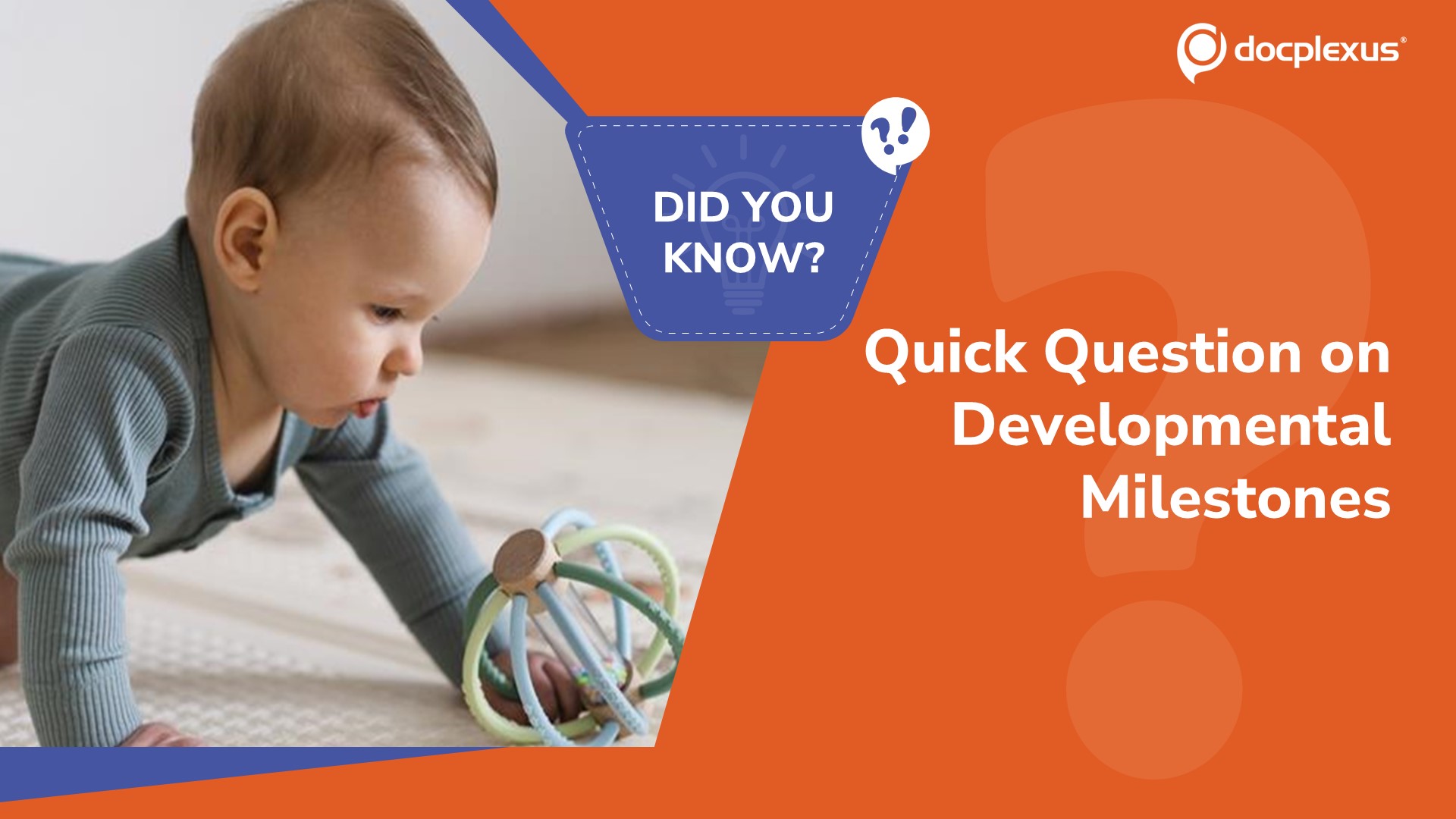 Developmental Milestones: Essential Facts & Rapid Quiz