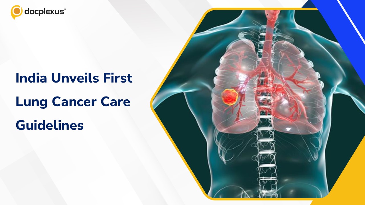 India Releases First National Guidelines for Lung Cancer Treatment and Palliation
