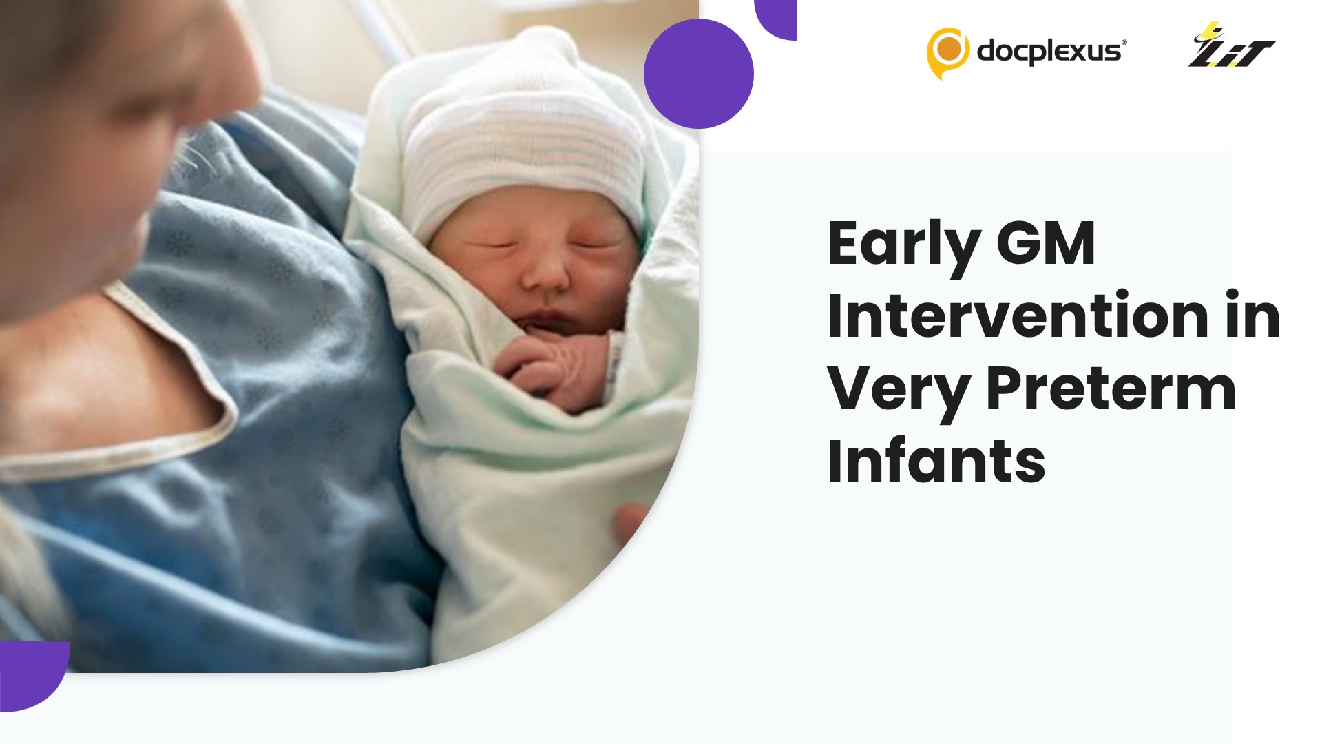 General Movement–Based Early Intervention for Neurodevelopment in Very Preterm Infants