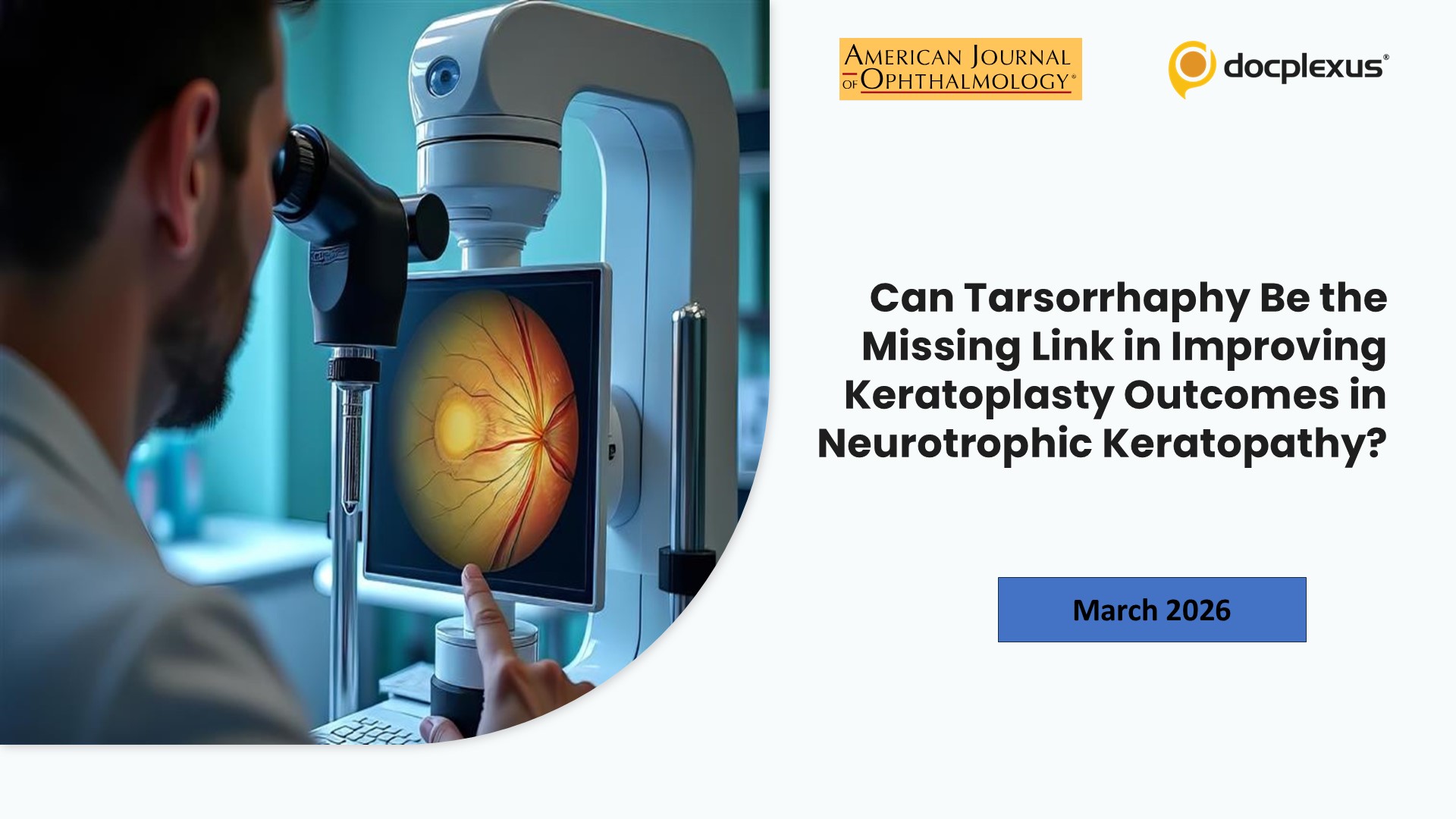 Can Tarsorrhaphy Be the Missing Link in Improving Keratoplasty Outcomes in Neurotrophic Keratopathy?