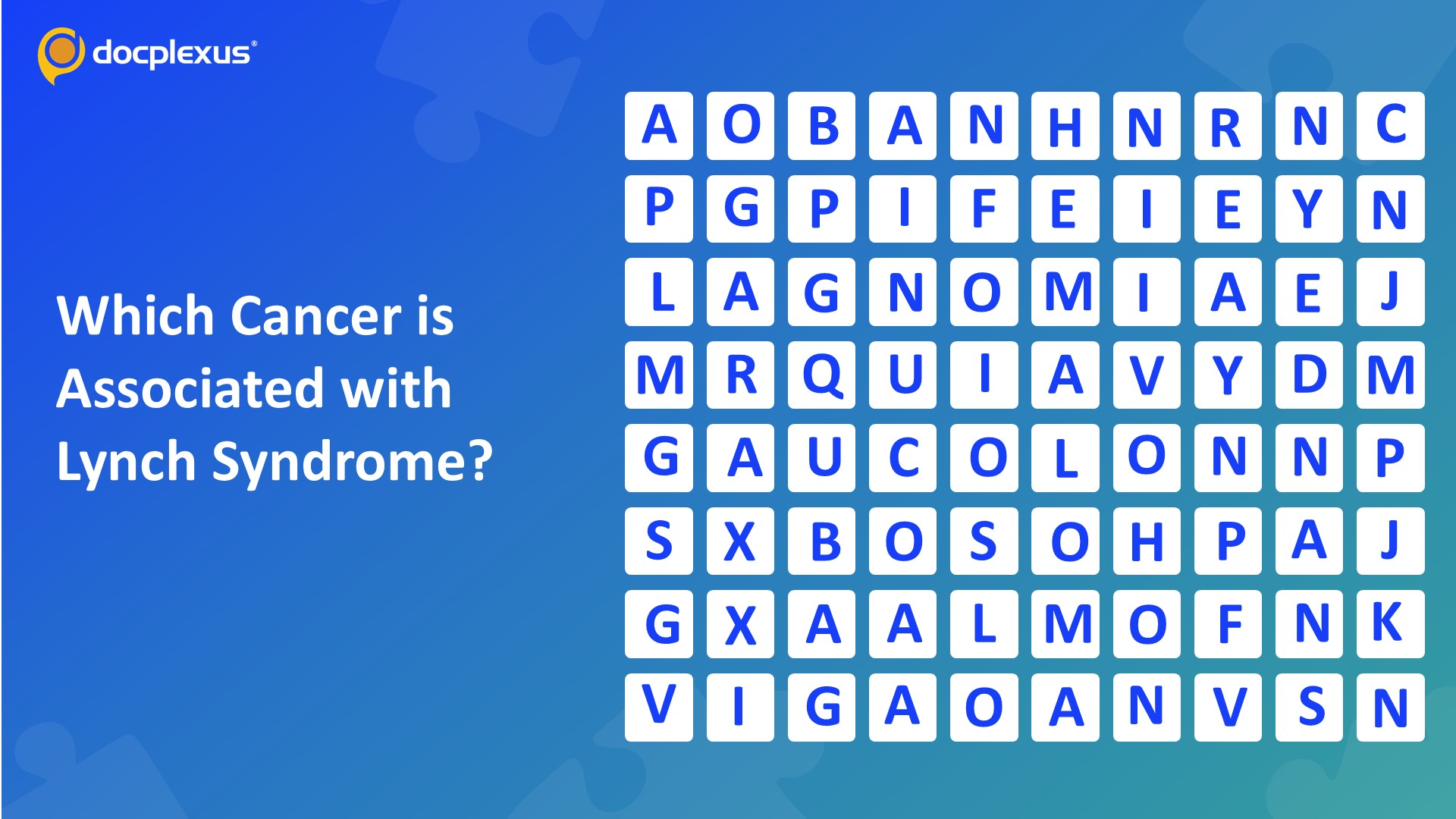 Identify the Cancer Associated with Lynch Syndrome