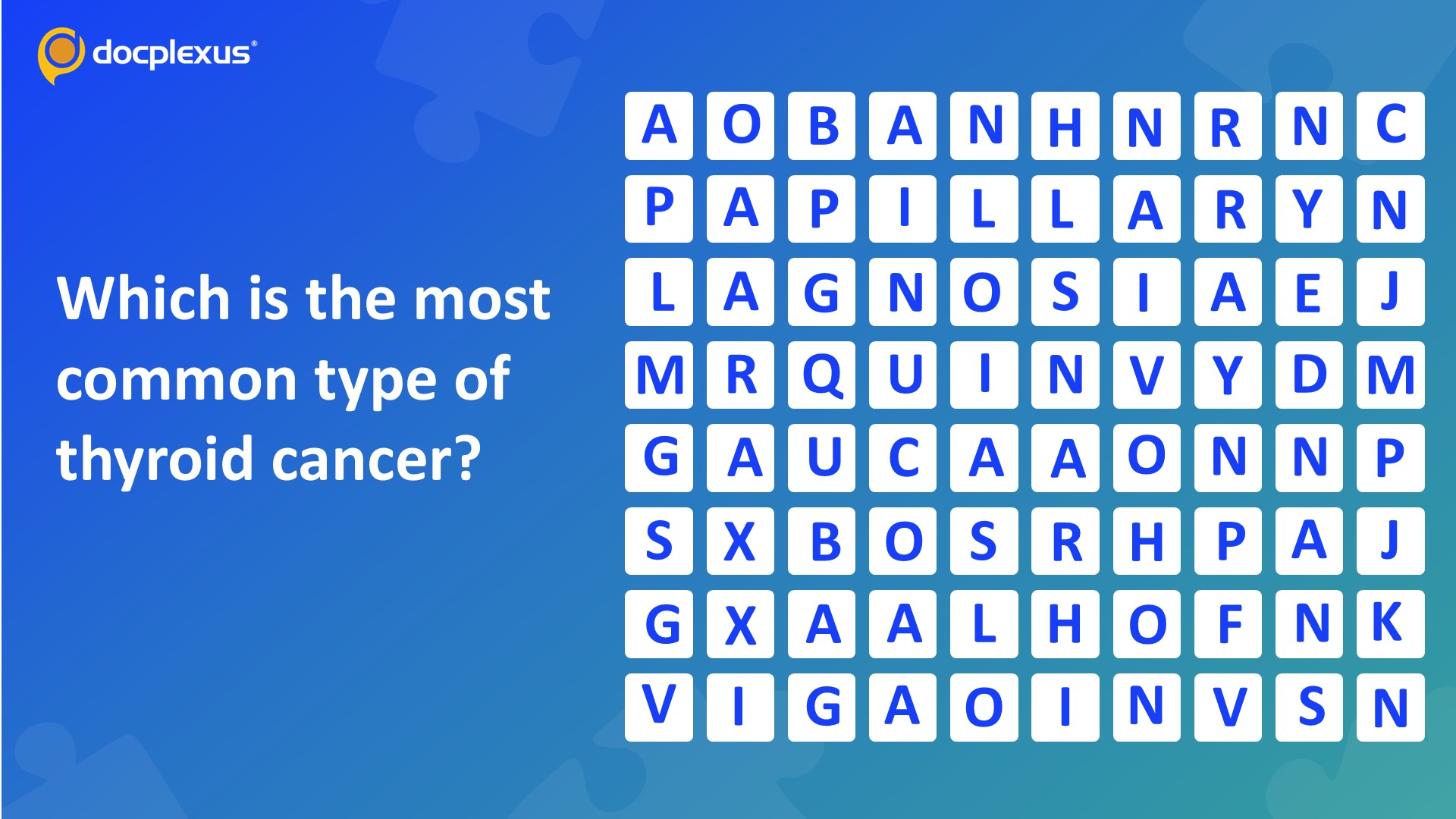 Identify the Most Common Type of Thyroid Cancer