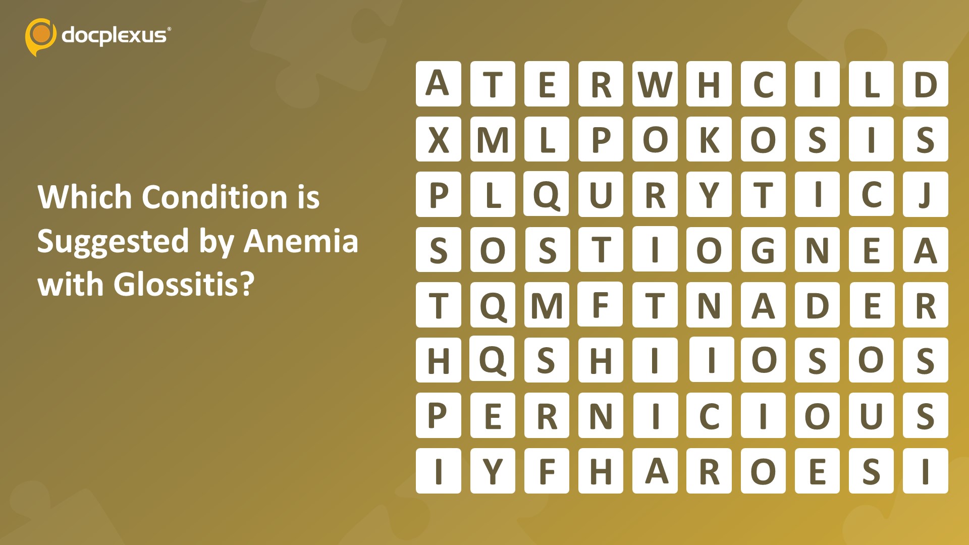 Identify the Condition Associated with Anemia and Glossitis