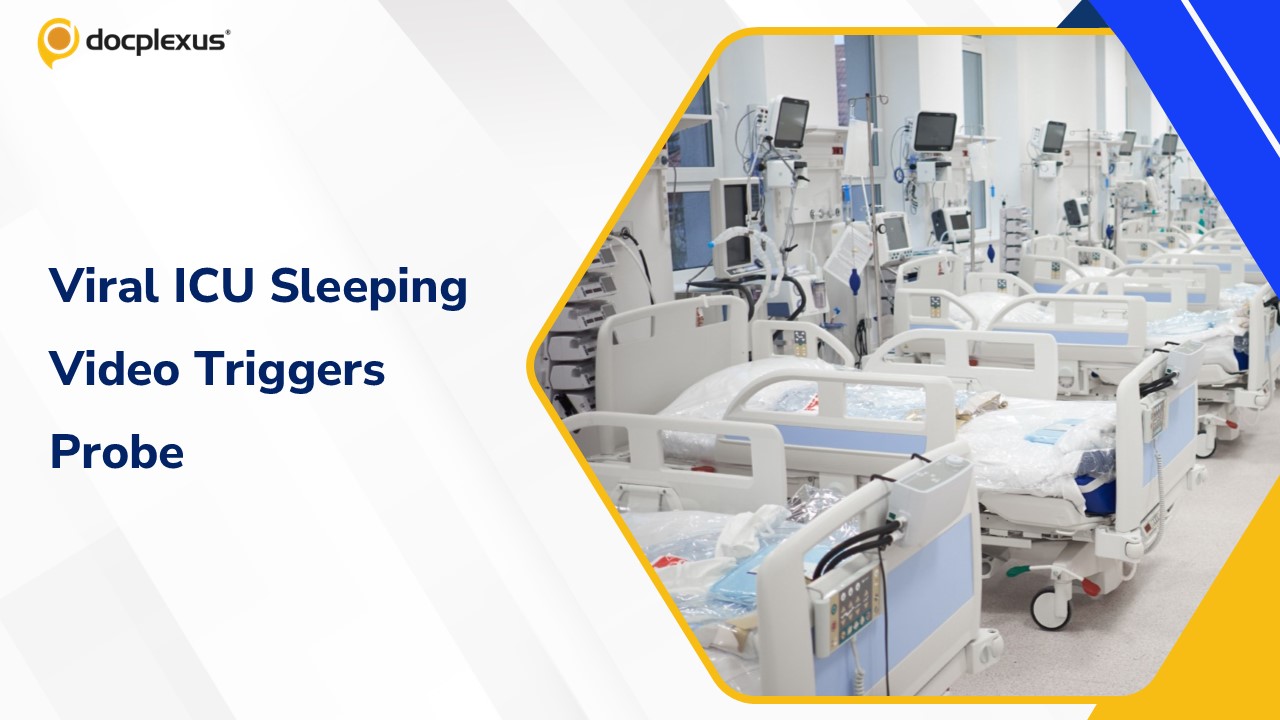 Viral Video of Doctors Sleeping on ICU Beds Triggers Probe, Fuels Debate on Long Shifts