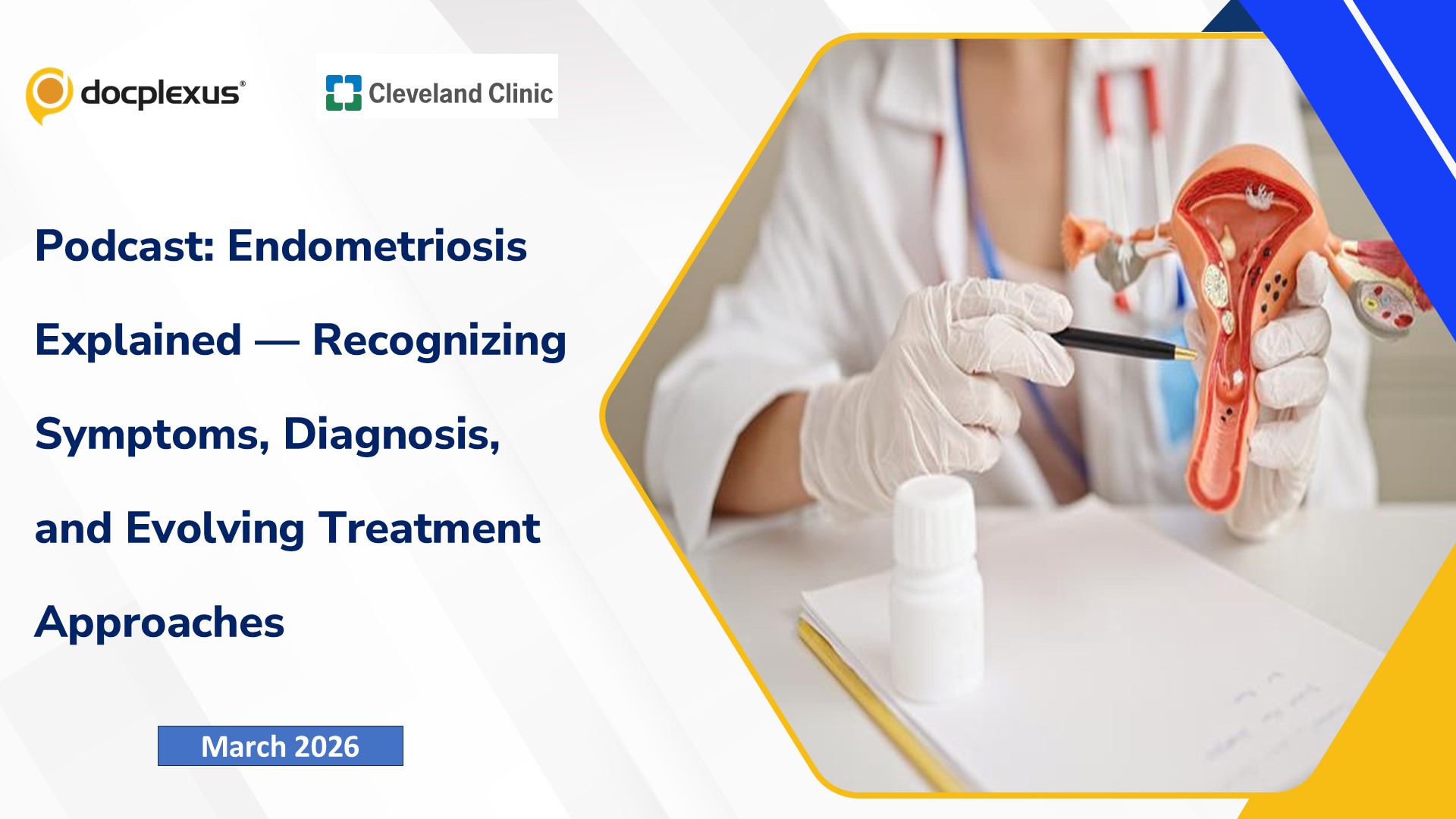 Podcast: Endometriosis Explained — Recognizing Symptoms, Diagnosis, and Evolving Treatment Approaches