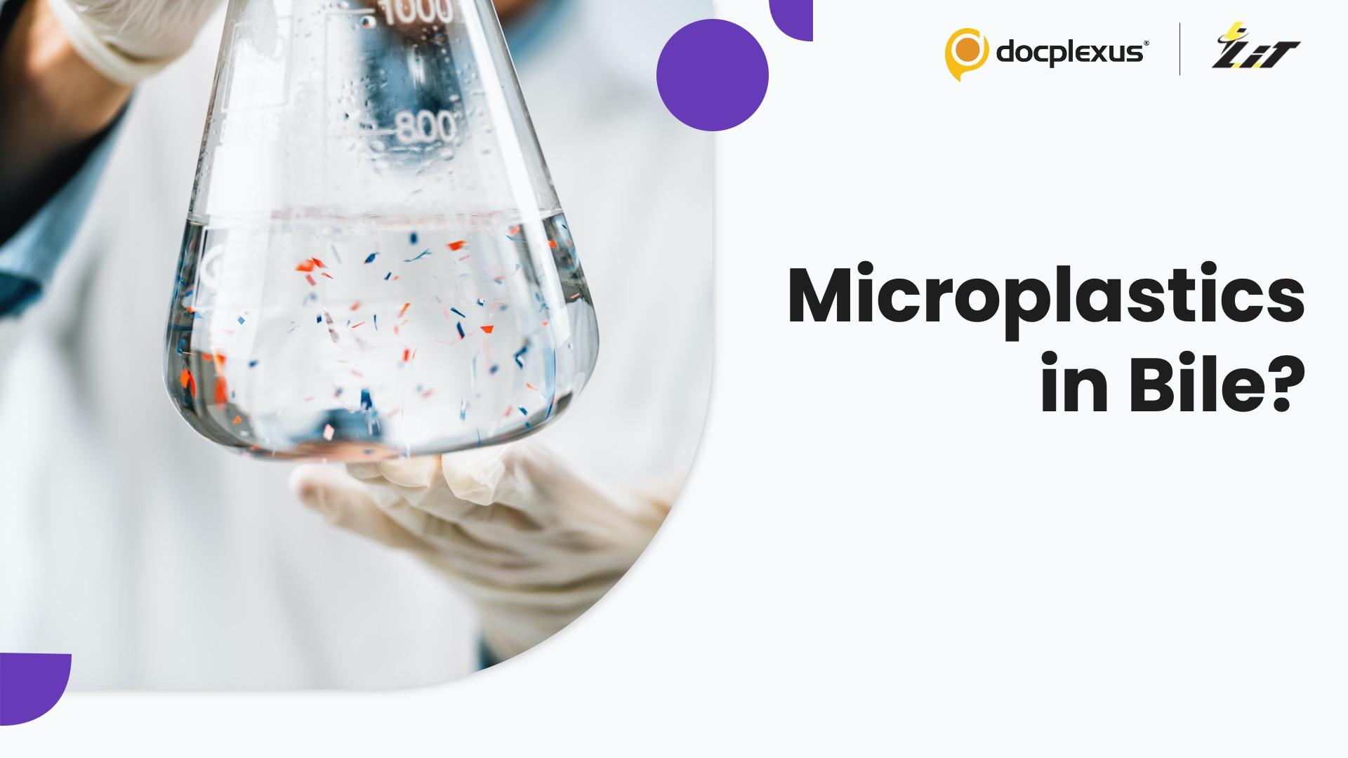 Microplastics in Human Bile: An Emerging Link to Biliary Disease