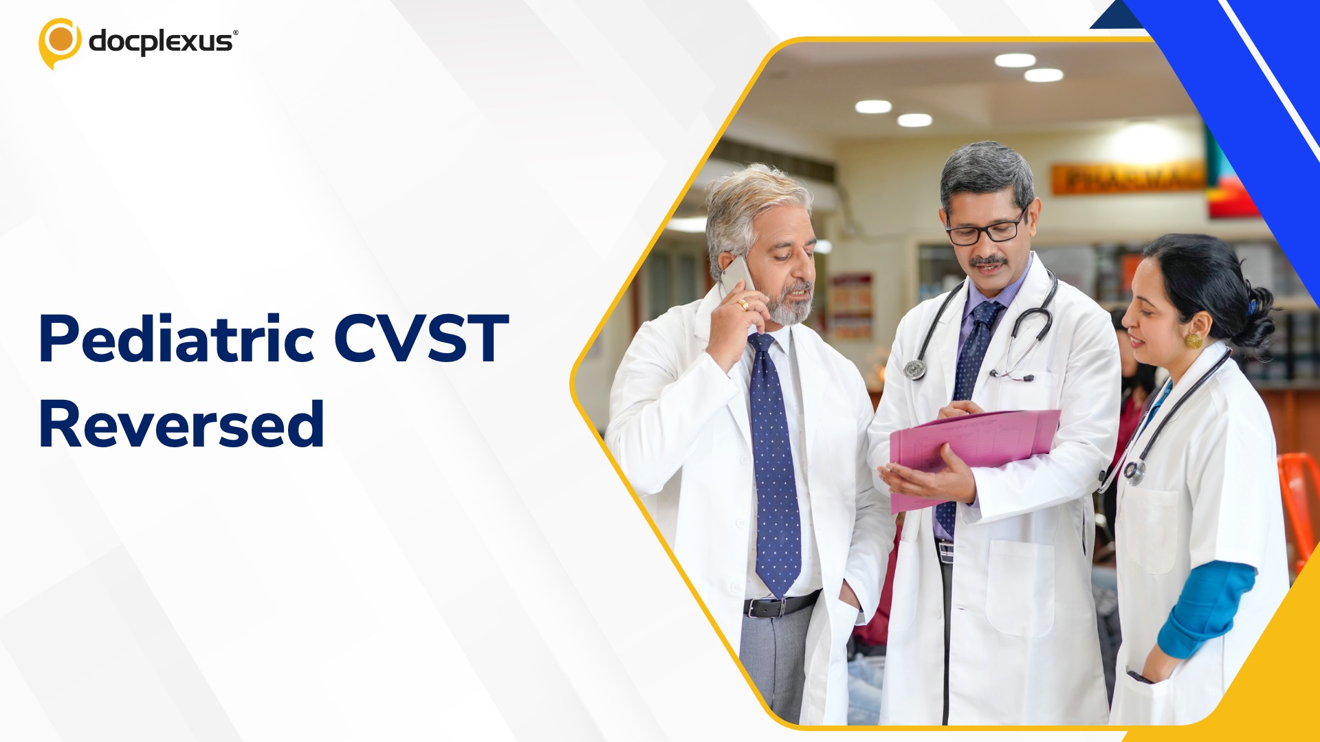 From Ear Infection to CVST: Mumbai Team Saves Nine-Year-Old in High-Risk Case