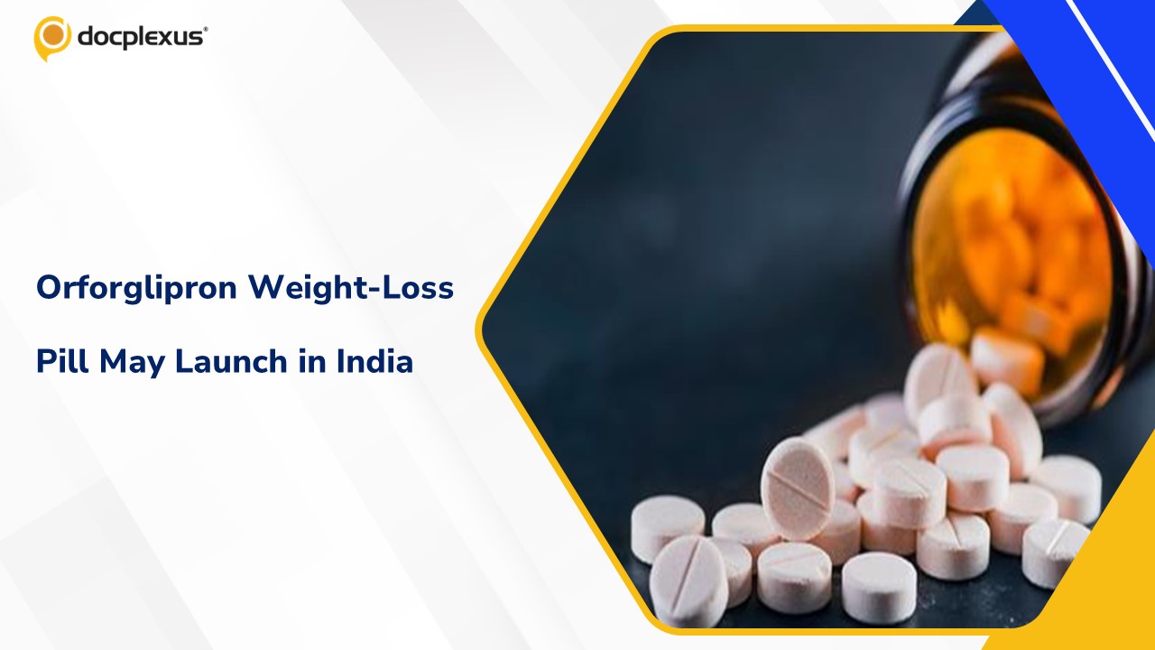 Orforglipron Oral Weight-Loss Pill May Launch in India Following US Approval