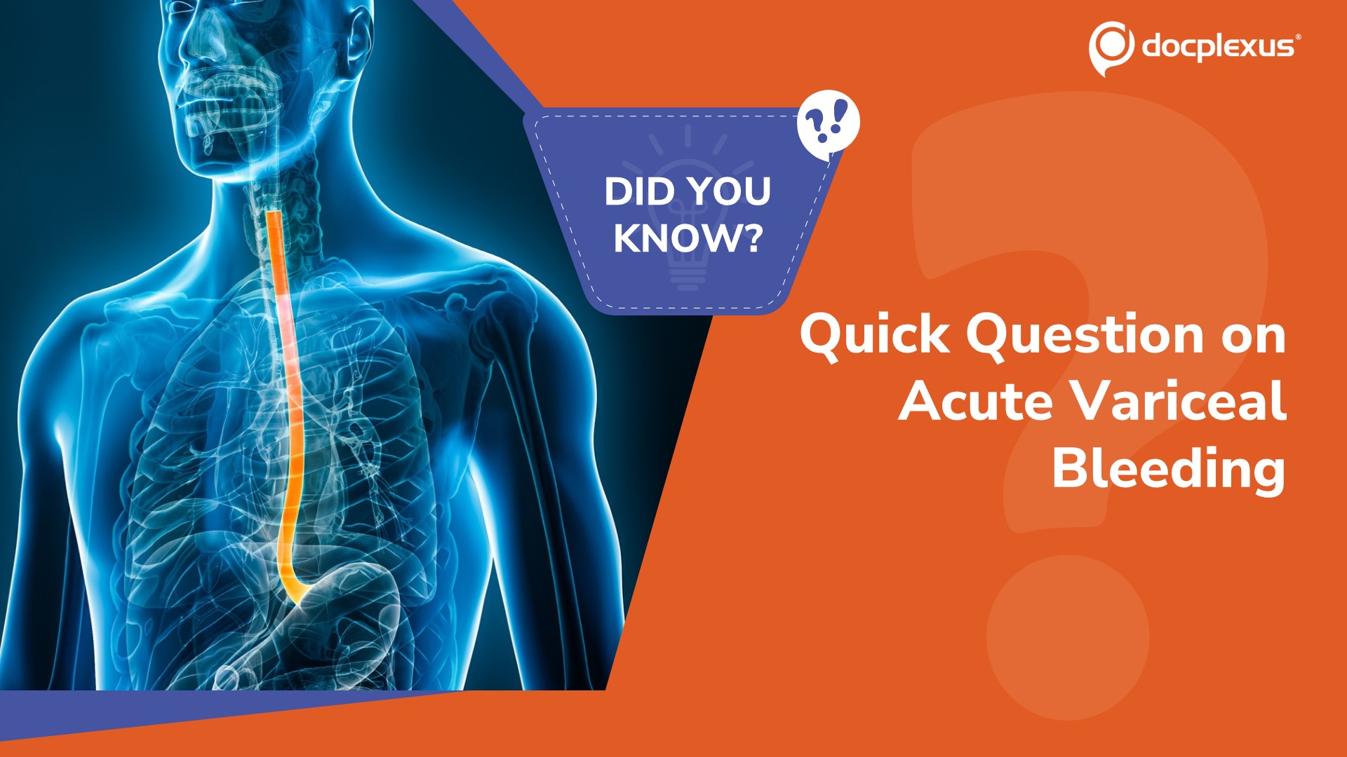Challenge Your Knowledge of Acute Variceal Bleeding!