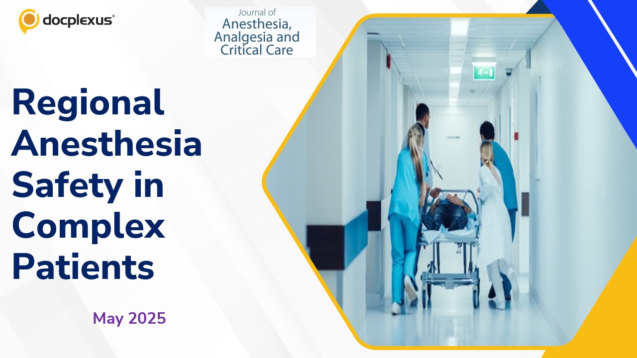 Precision and Protection: The 2025 Safety Framework for Regional Anesthesia