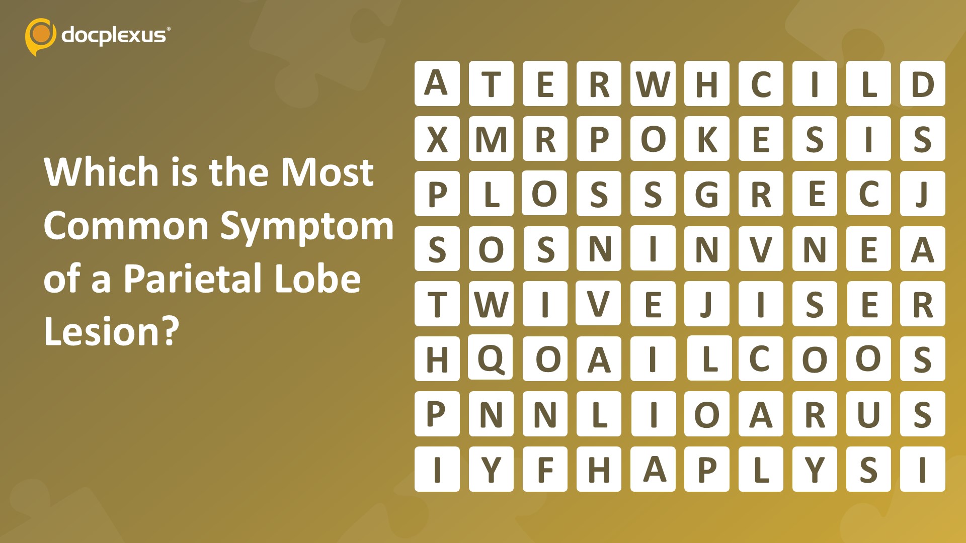 Identify the Most Common Symptom of a Parietal Lobe Lesion