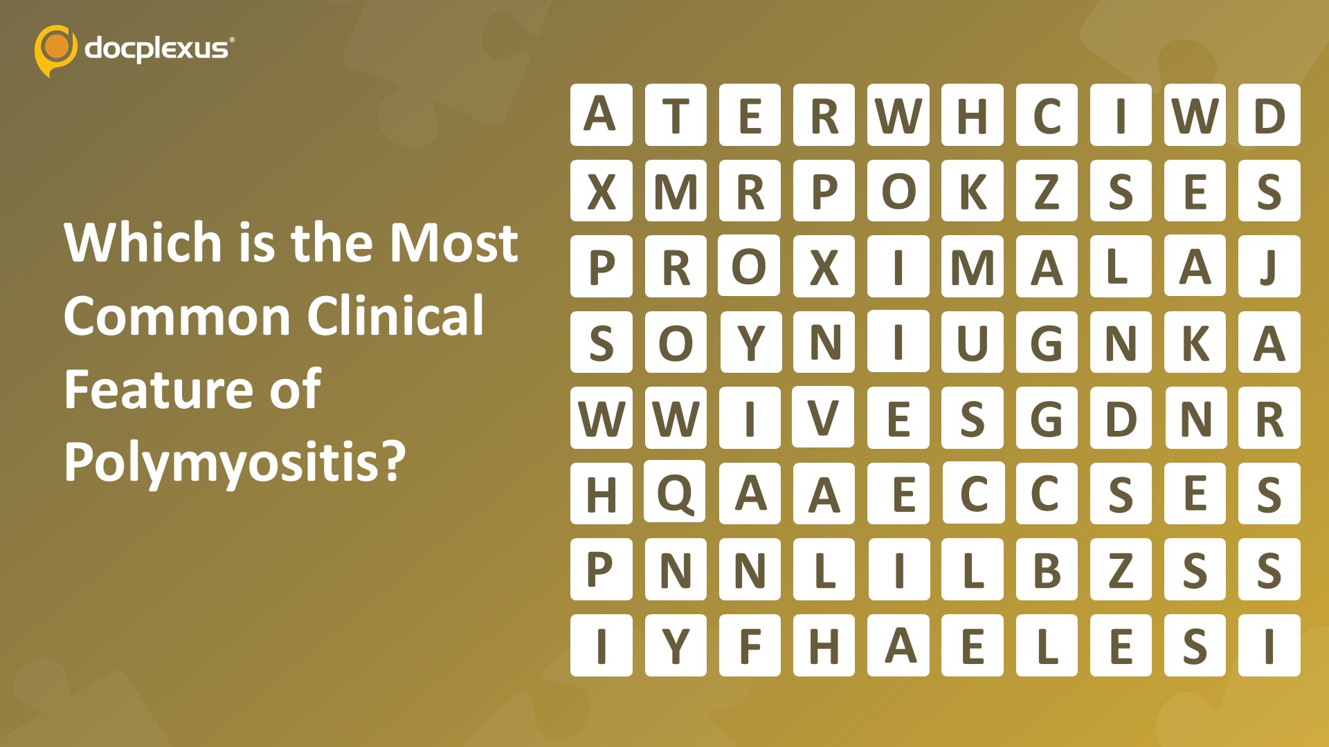 Identify the Most Common Clinical Feature of Polymyositis