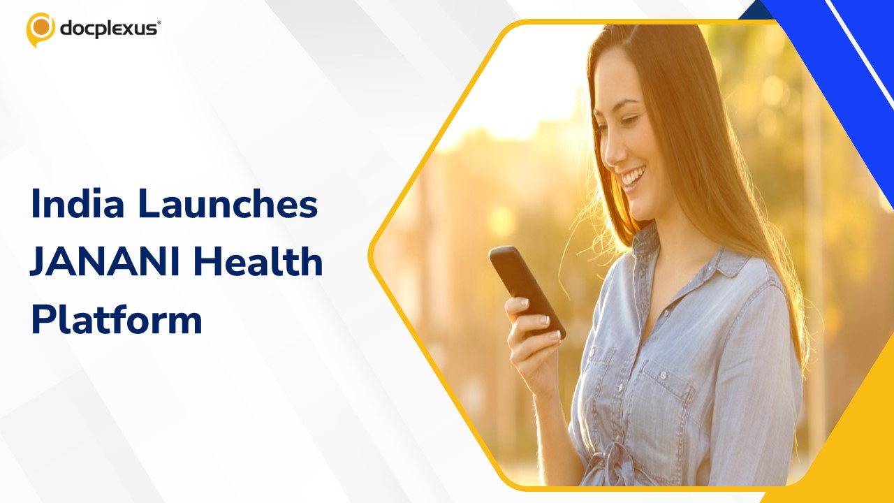 India Launches Janani Digital Platform to Strengthen Maternal and Child Healthcare Services