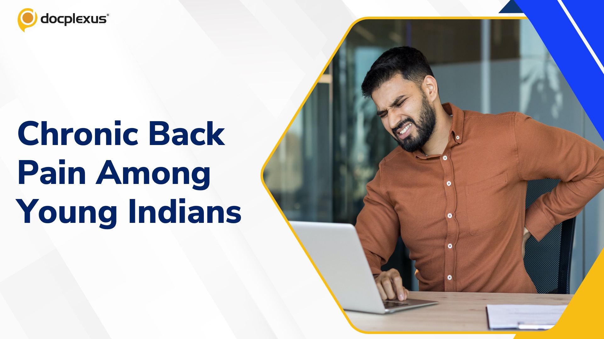 Chronic Back Pain Is No Longer an Older Adult Problem in India