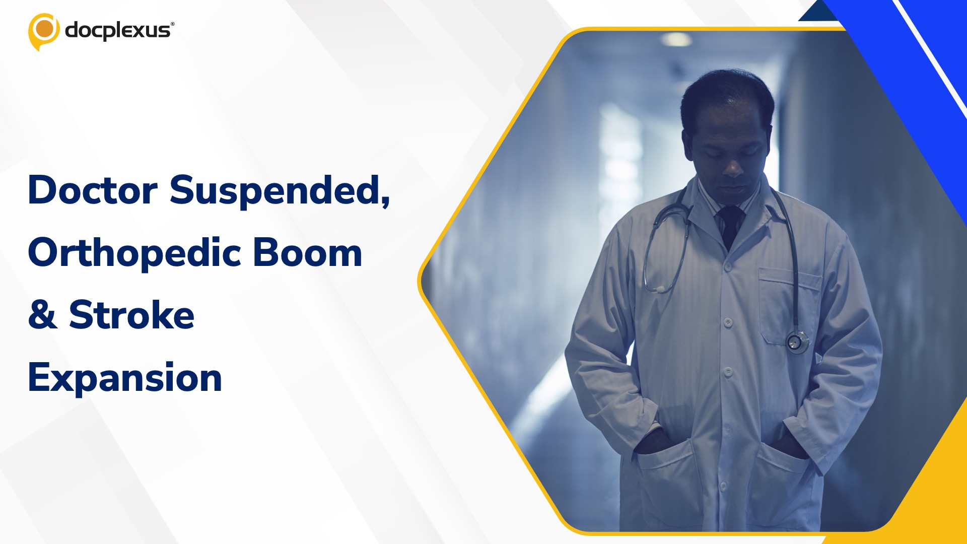 Clinical Briefs: Wound Care Lapse Sparks Suspension, Punjab’s Orthopedic Surge, Kerala’s Stroke Push