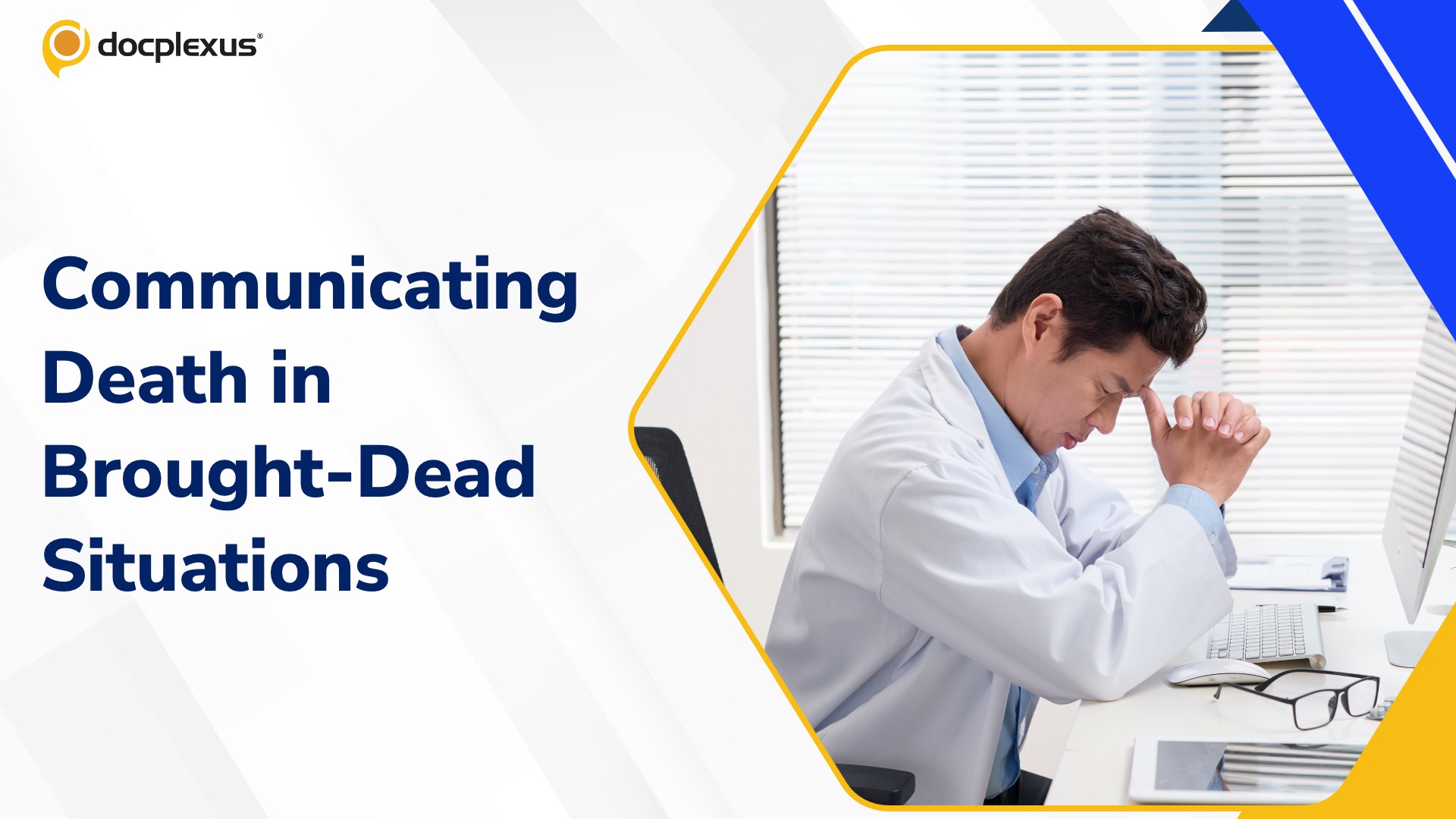 Handling Brought-Dead Cases: Communicating Bad News Compassionately