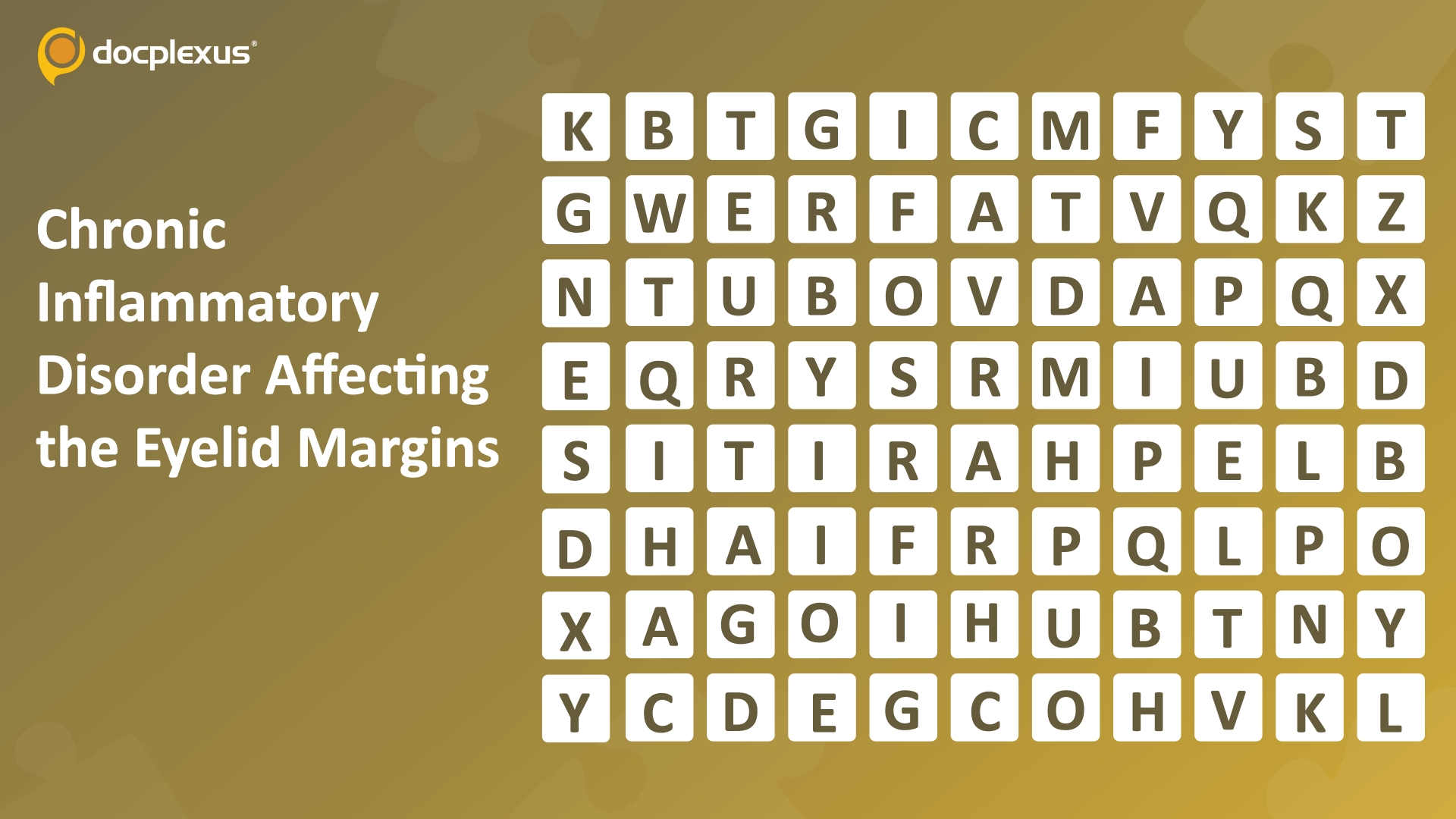 Identify a Chronic Inflammatory Disorder of the Eyelid Margins
