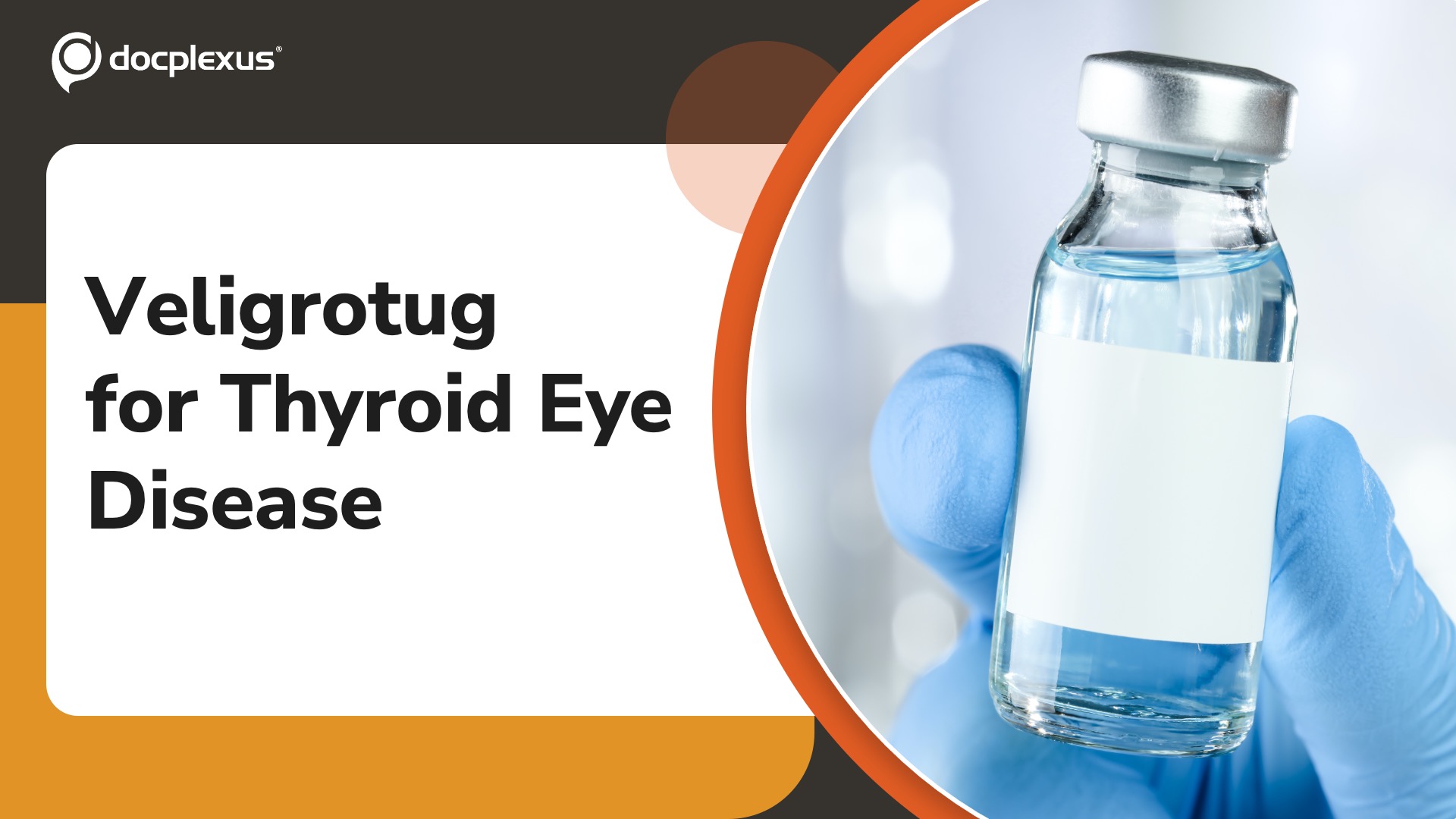 US FDA Approves Veligrotug for Thyroid Eye Disease