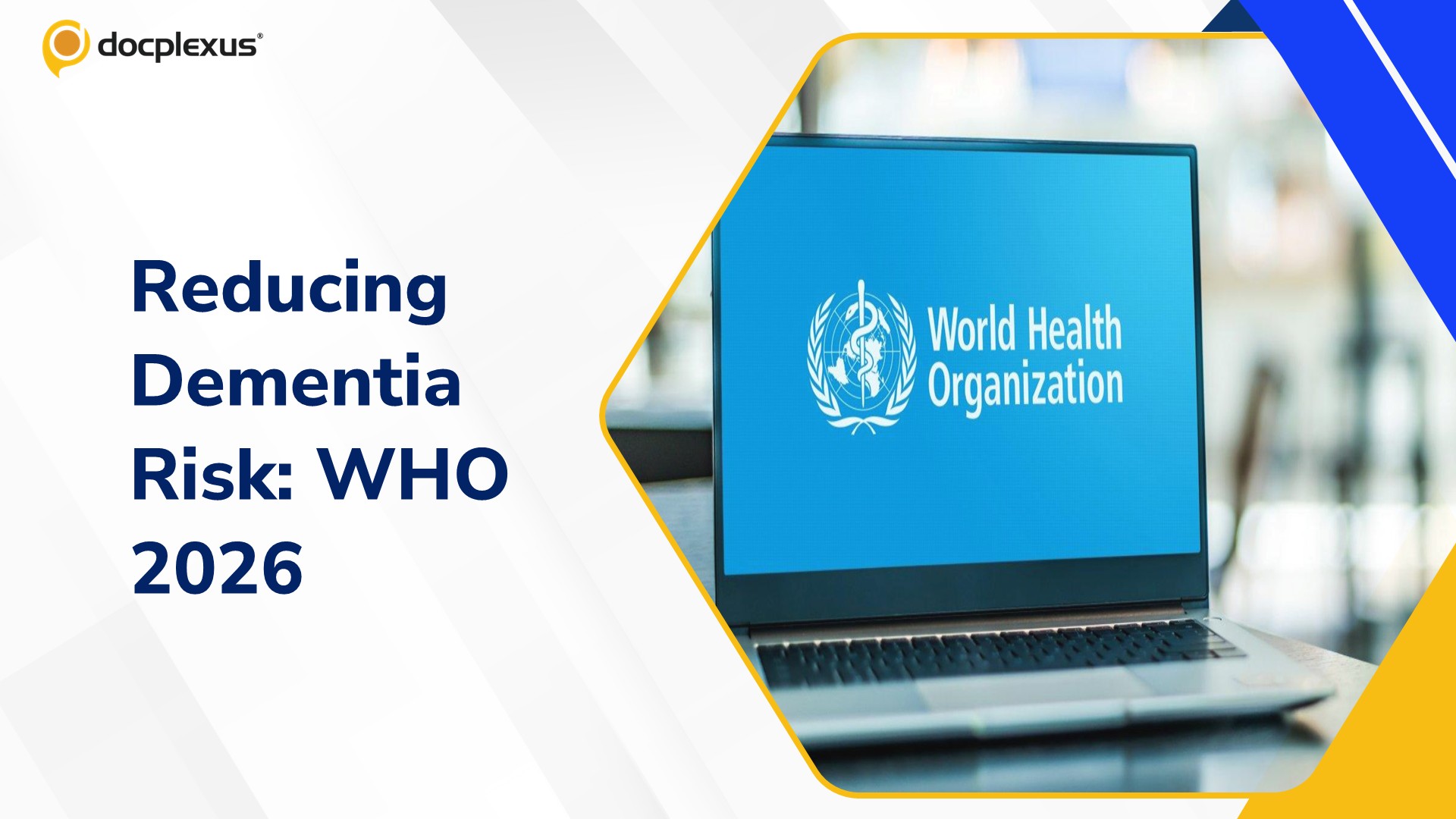 New WHO Guidelines: Up to 45% of Dementia Risk Could Be Prevented or Delayed